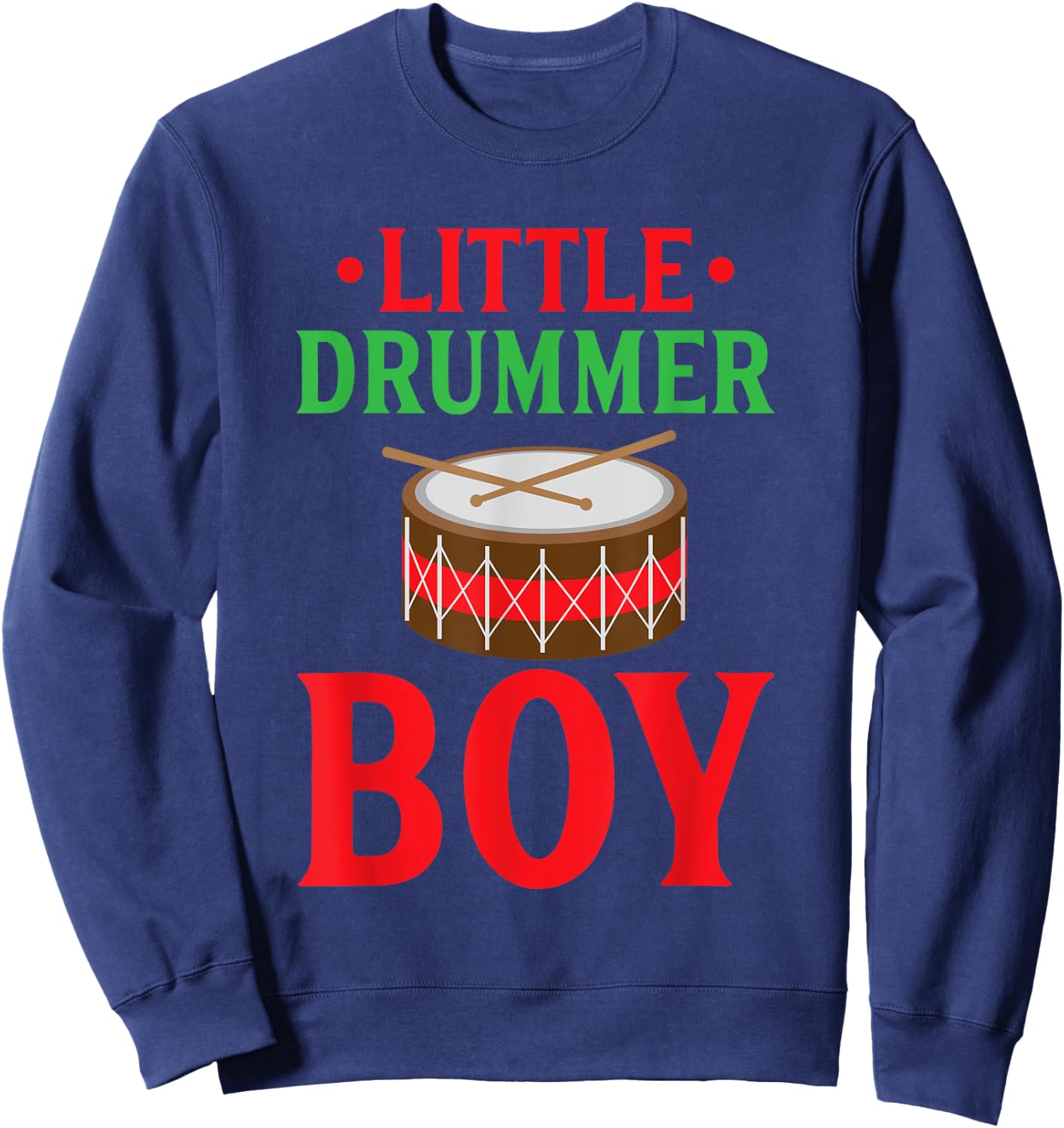 Little Drummer Boy Cute Classic Christmas Song Holidays Sweatshirt - Sweatshirt | Navy