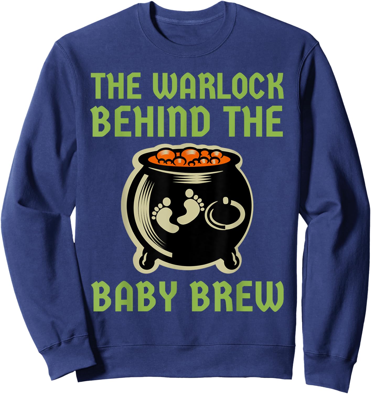 The Warlock Behind The Baby Brew, Halloween New Dad To Be Sweatshirt - Sweatshirt | Navy