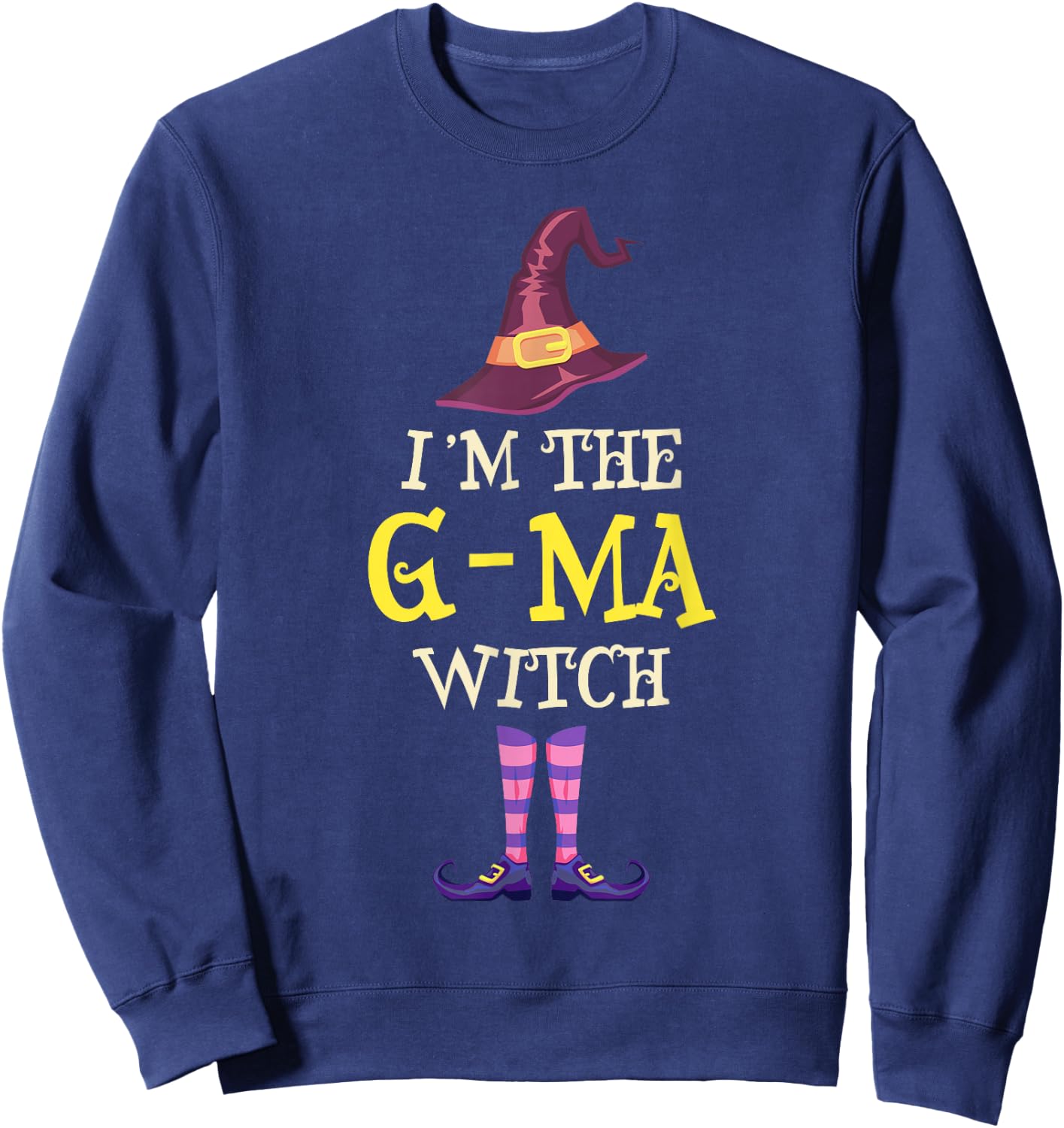 I'm The G-Ma Witch Costume Halloween Funny Witchy GMa Sweatshirt - Sweatshirt | Navy