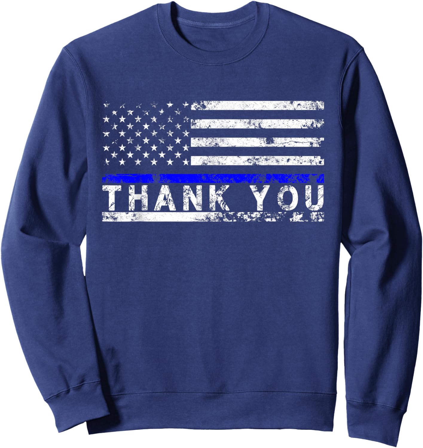 Police Thin Blue Line Flag - Thank You Sweatshirt - Sweatshirt | Navy