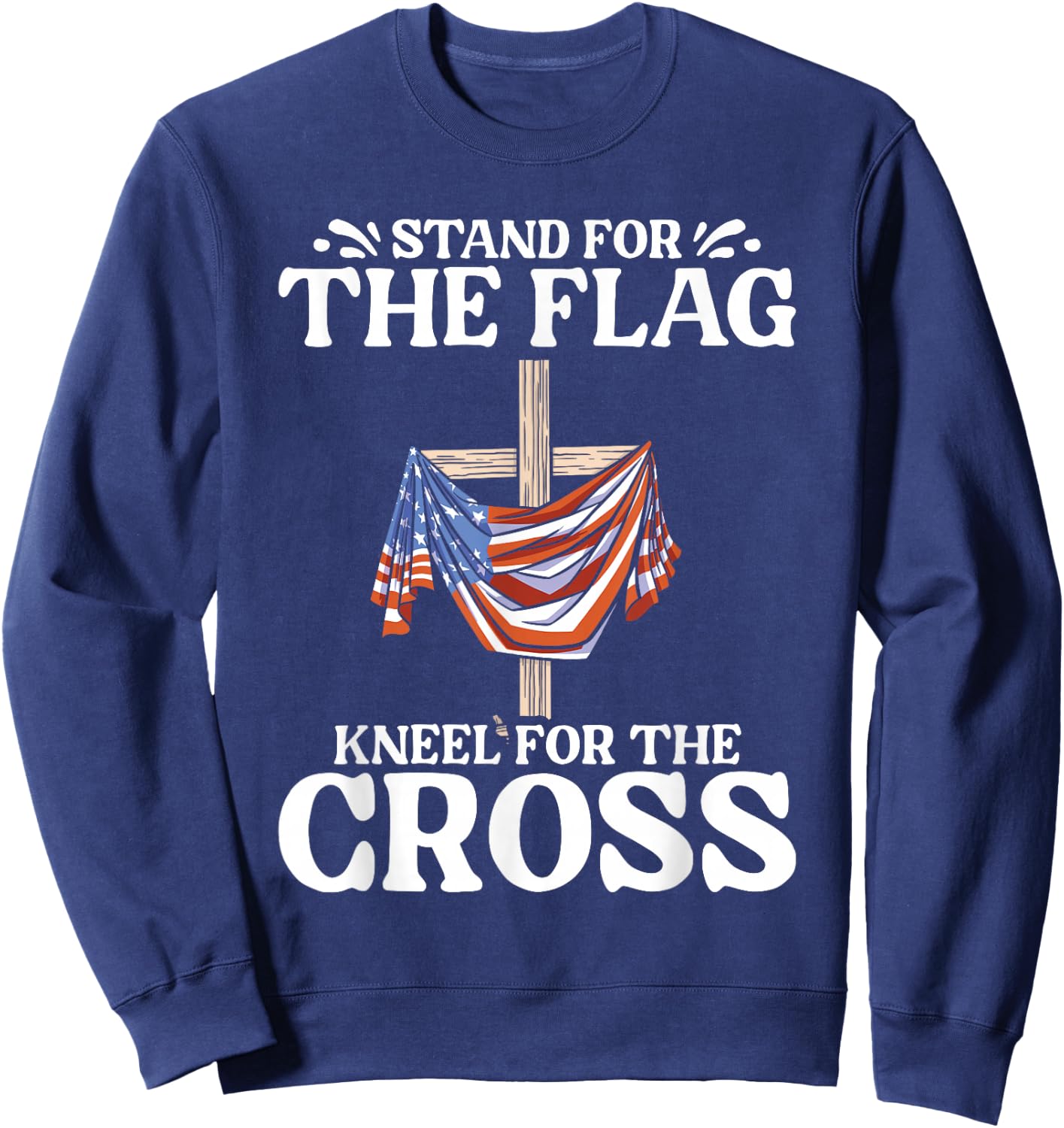 USA Flag Religious Quote 4th of July for Christian Faith Sweatshirt - Sweatshirt | Navy