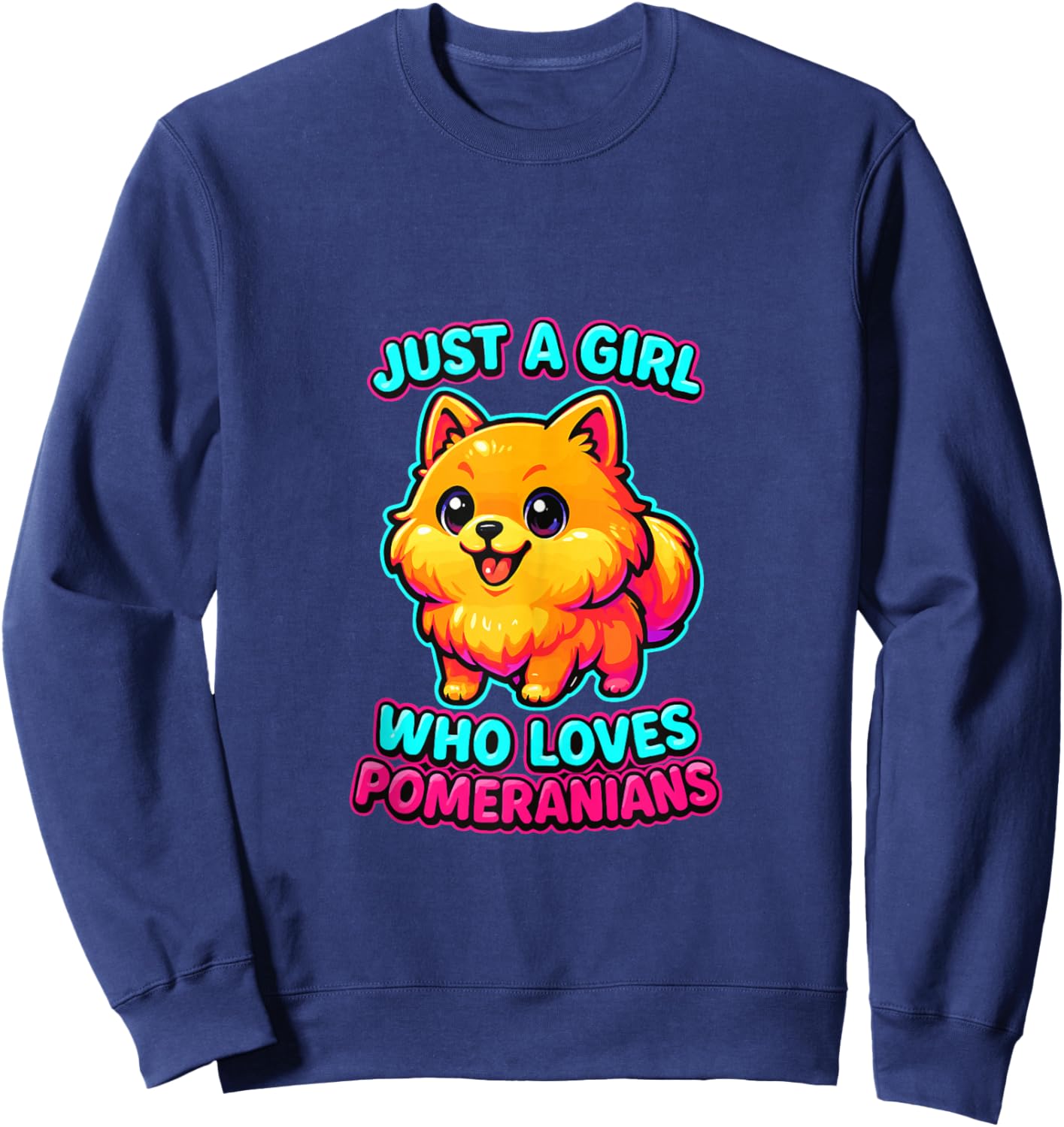 Just a Girl Who Loves Pomeranian Dog Lover Girls Women Sweatshirt - Sweatshirt | Navy