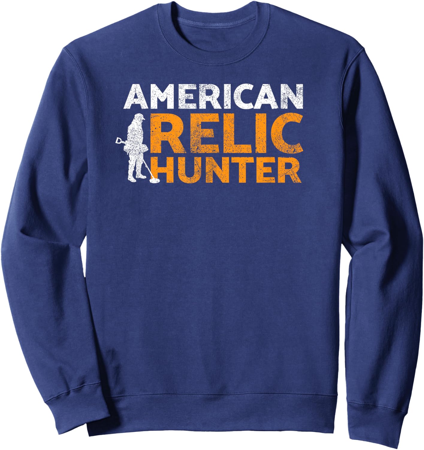 American relic hunter metal detecting Sweatshirt - Sweatshirt | Navy