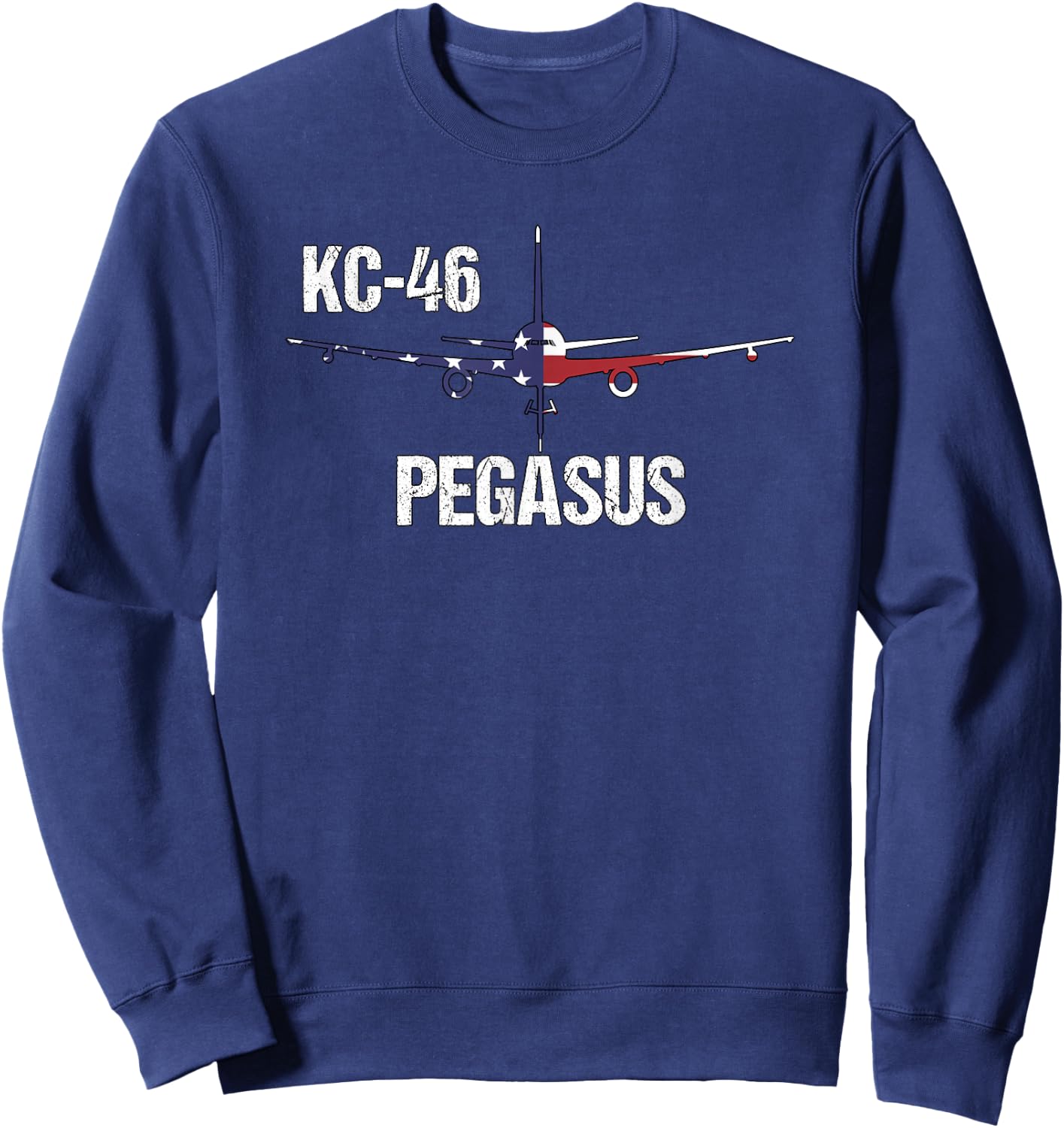 KC46 Pegasus Air Force Pilot- American Flag Funny Aviation Women Kids Men Sweatshirt - Sweatshirt | Navy