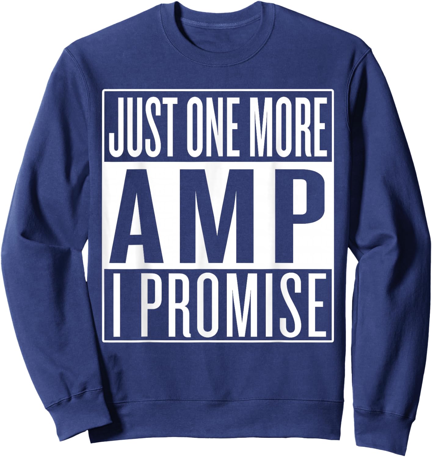 Just One More Amplifier, Car Audio Technician Sweatshirt - Sweatshirt | Navy