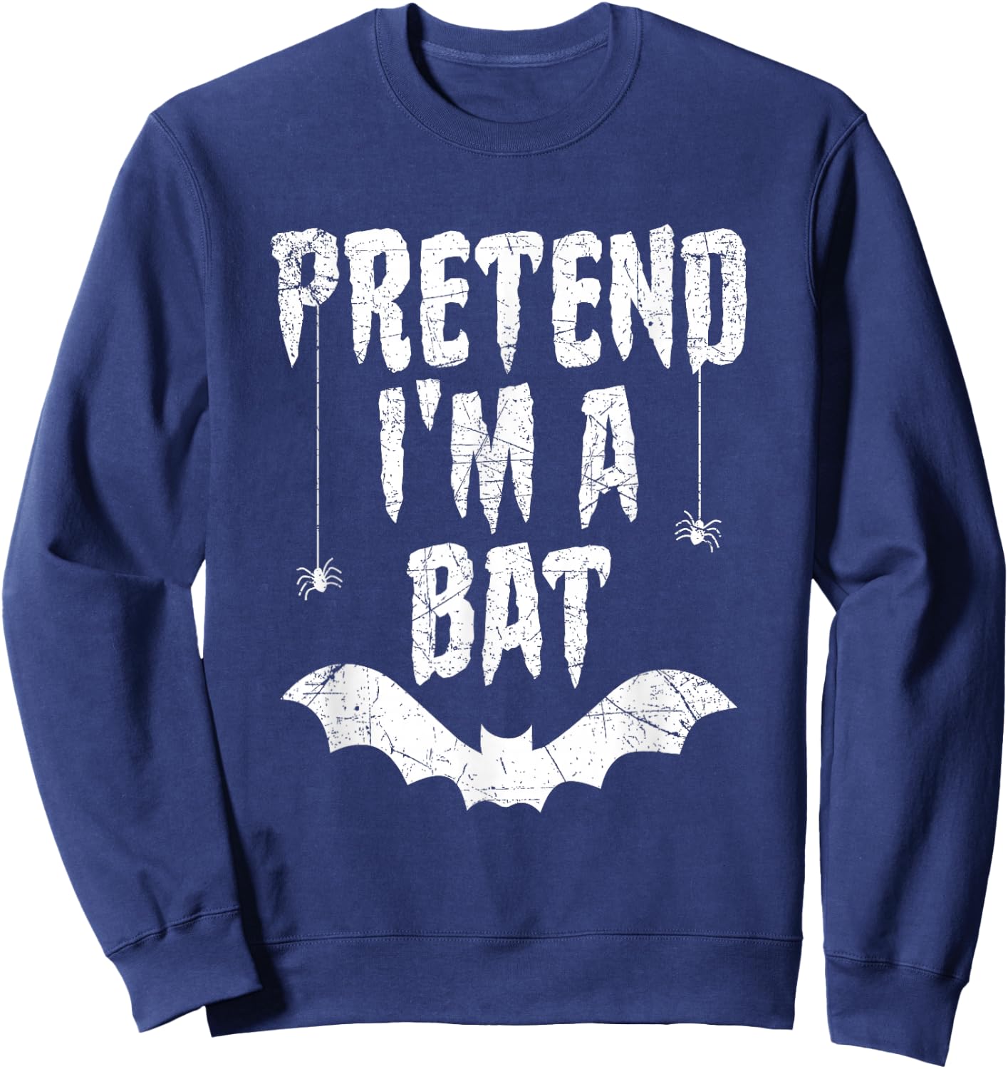 Funny Pretend I'm A Bat Easy Costume Lazy Halloween Sweatshirt - Sweatshirt | Navy