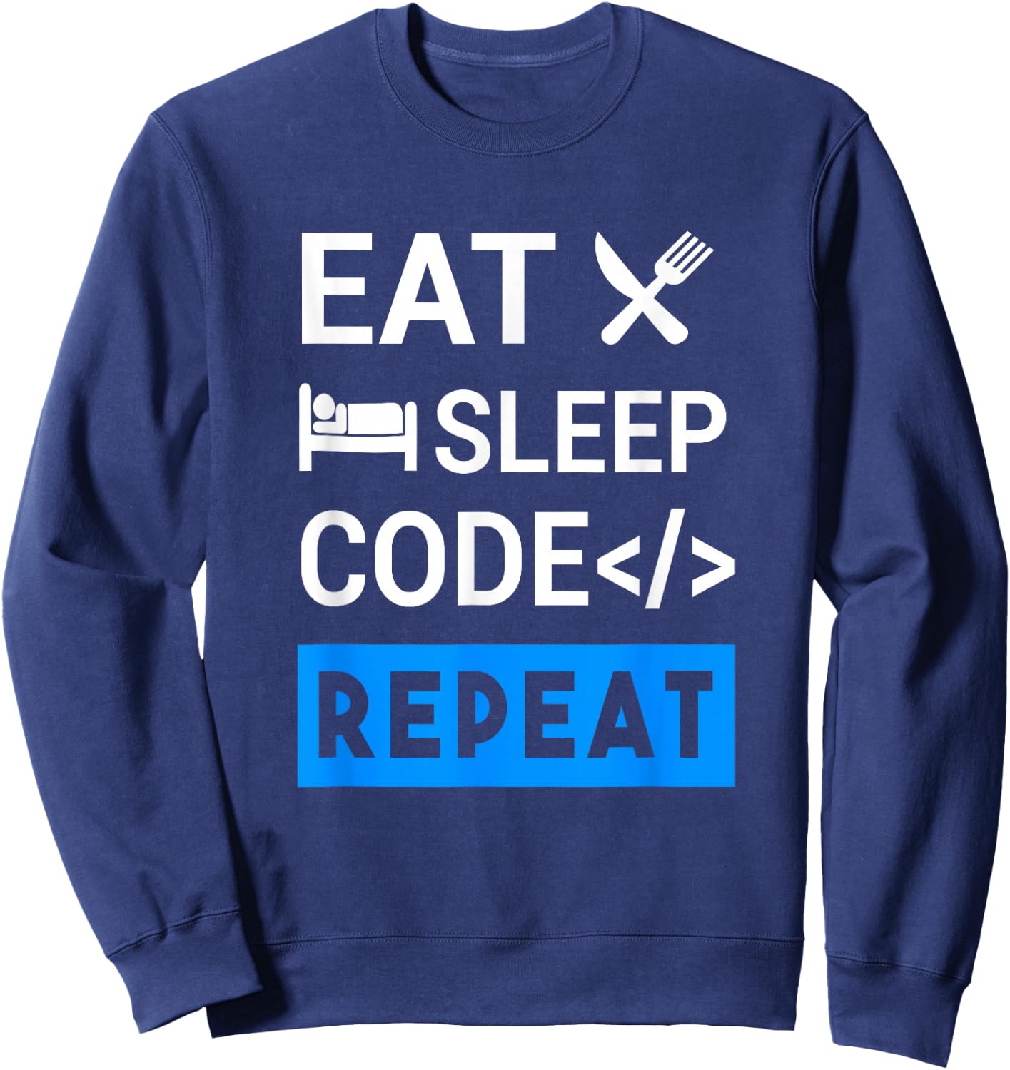 Eat Sleep Code Repeat Coding Sweatshirt - Sweatshirt | Navy