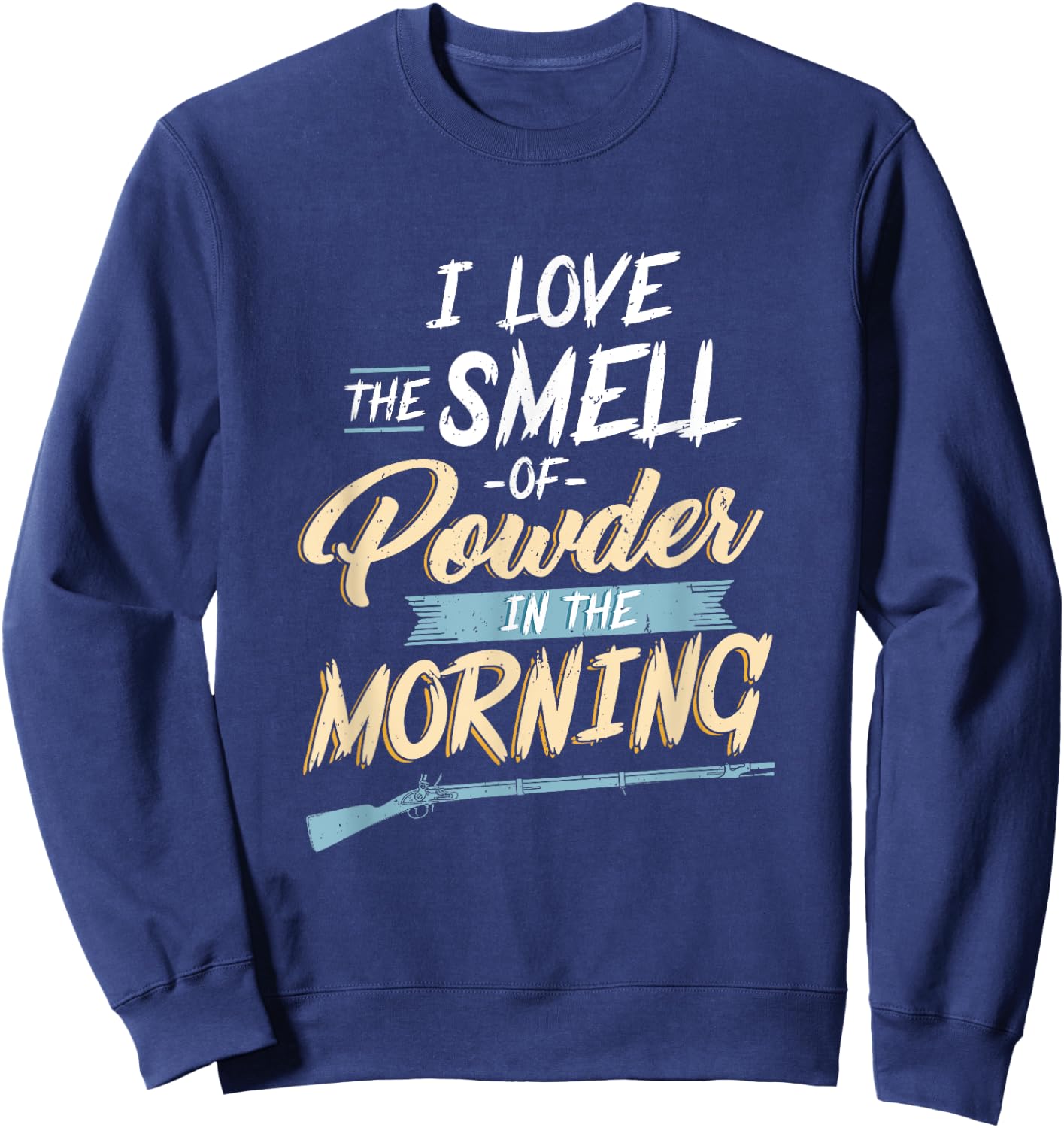 Funny Black Powder Flintlock Musket T Shirt Gift Sweatshirt - Sweatshirt | Navy