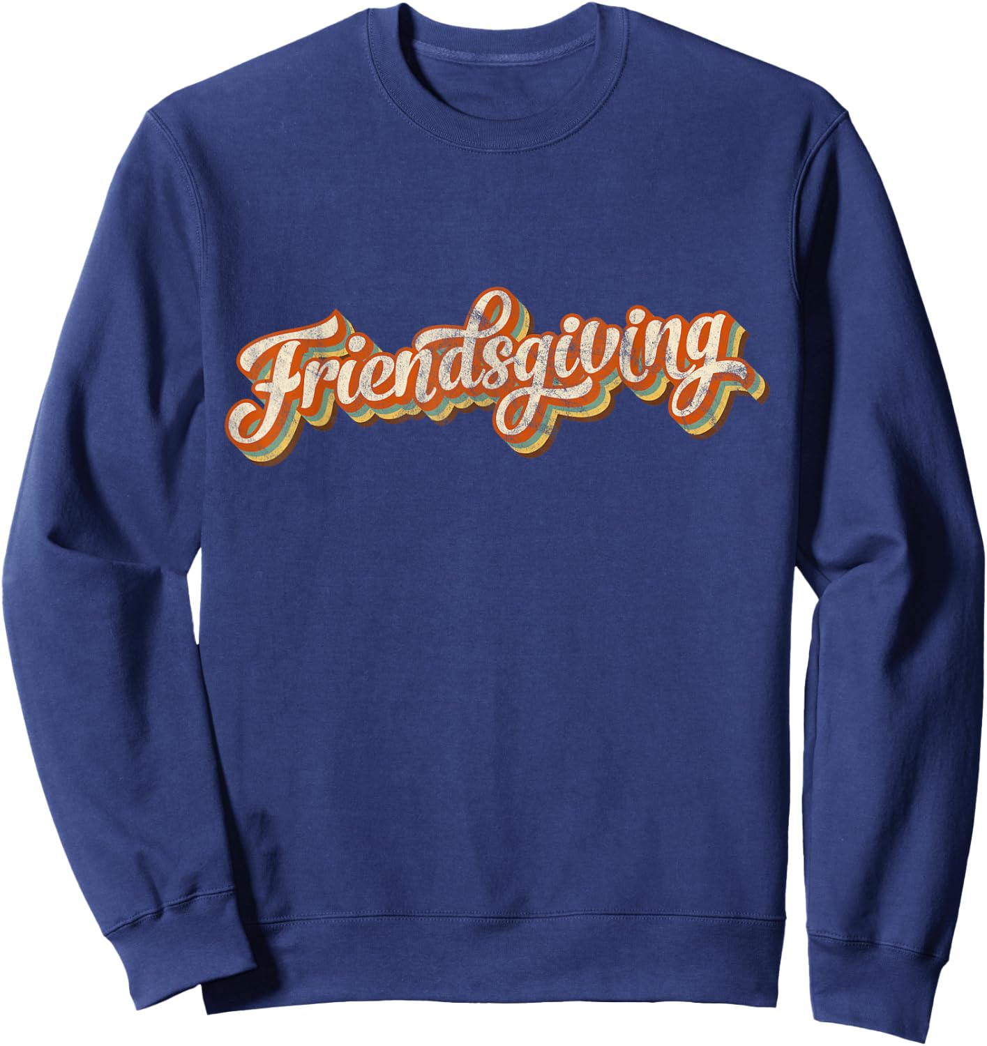 Vintage Friendsgiving Thanksgiving Costume Turkey Day Gifts Sweatshirt - Sweatshirt | Navy