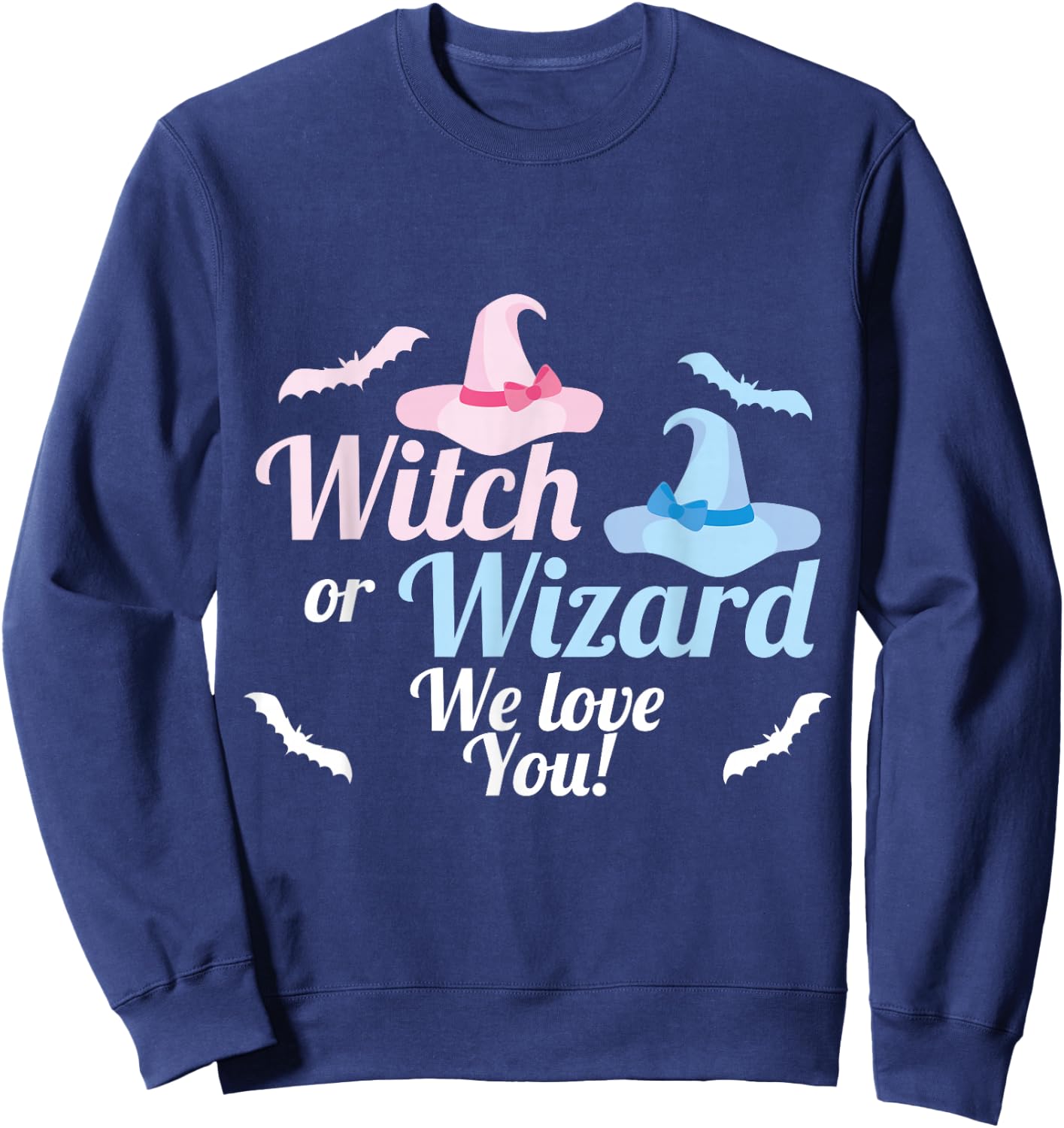 Baby Gender Reveal Shirt Witch or Wizard We Love You Sweatshirt - Sweatshirt | Navy