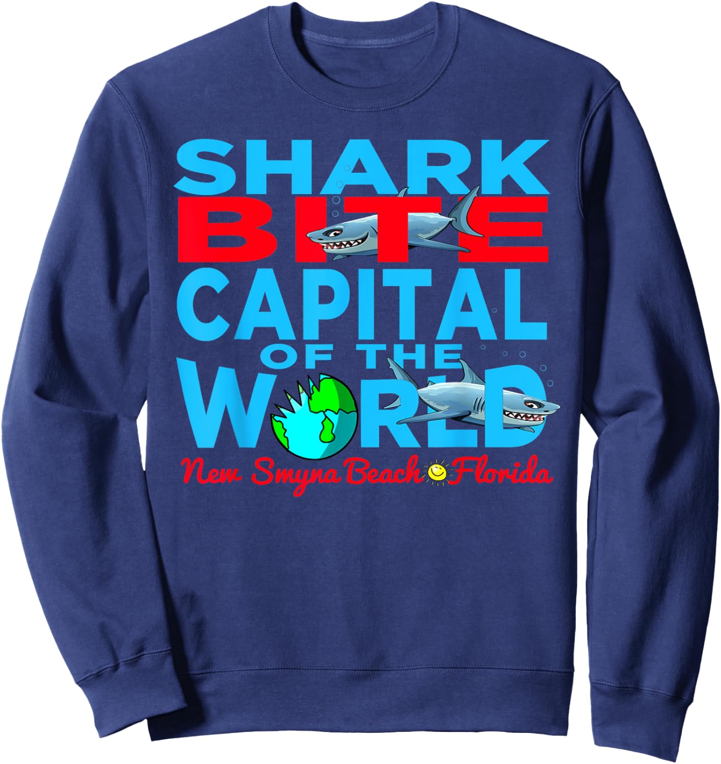 Shark Bite Capital In The World New Smyrna Daytona Beach FLA Sweatshirt - Sweatshirt | Navy