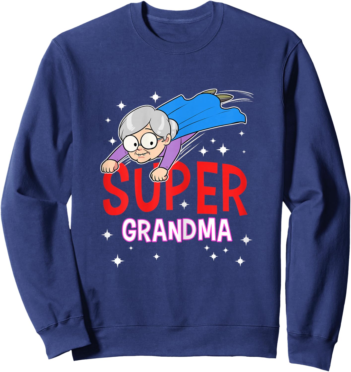 Super Grandma Superhero Grandma Nana Heroine Sweatshirt - Sweatshirt | Navy