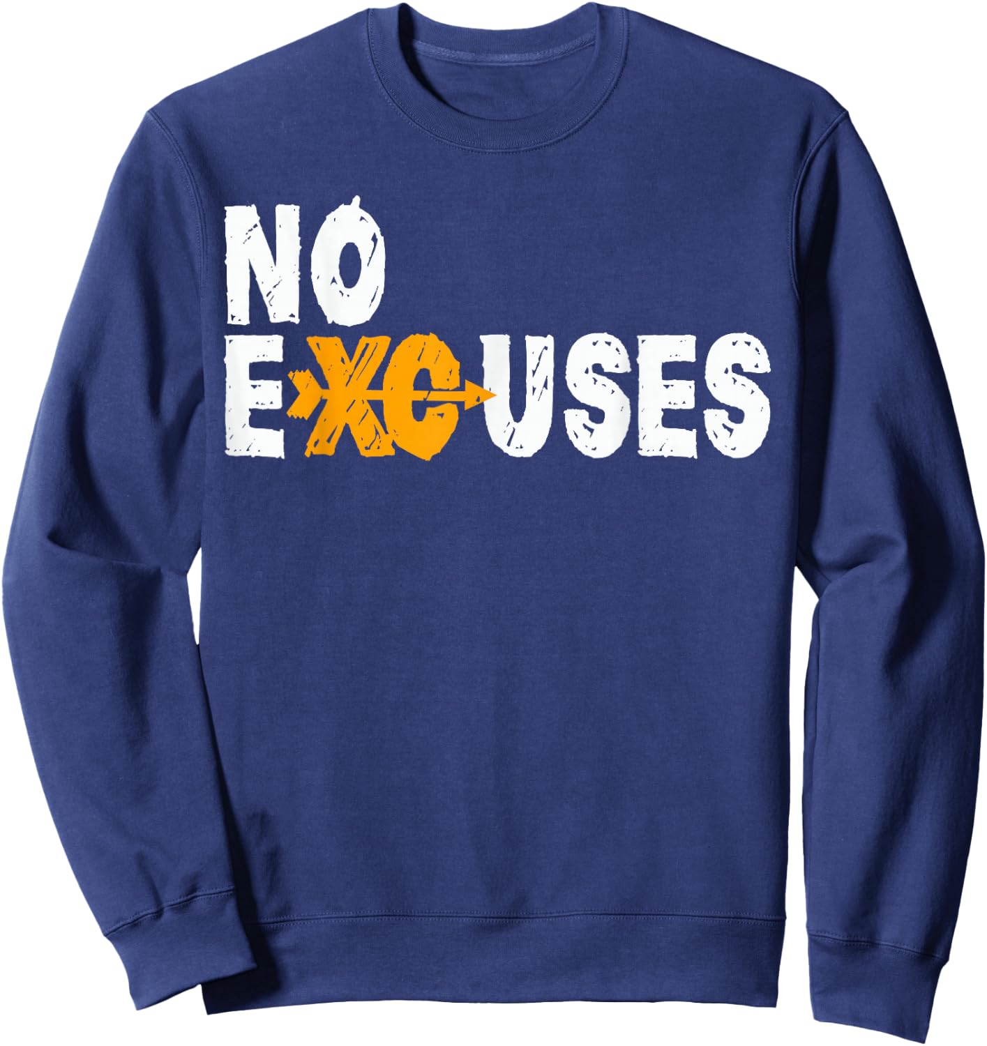 No Excuses Cross Country Running Shirt for XC Runners Sweatshirt - Sweatshirt | Navy