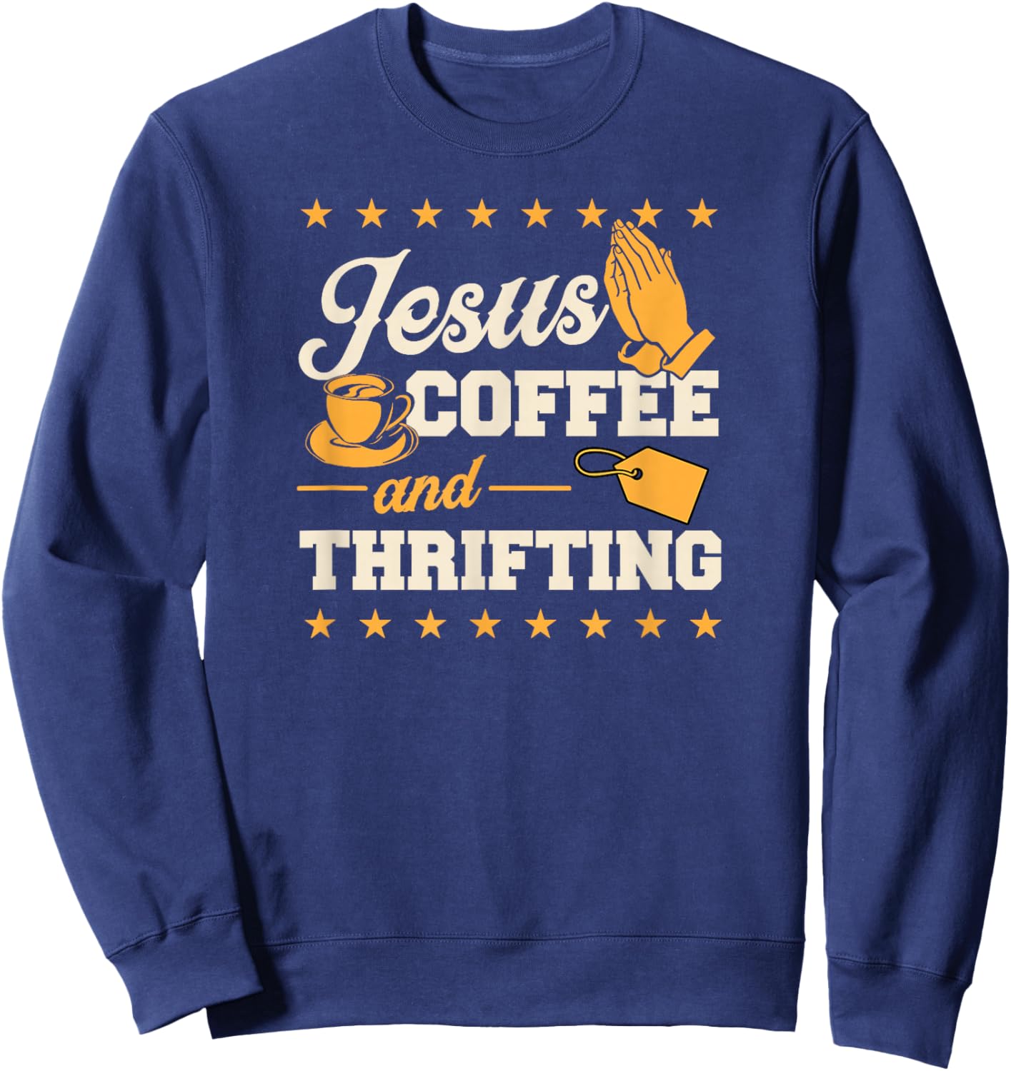 Jesus Coffee And Thrifting Sweatshirt - Sweatshirt | Navy