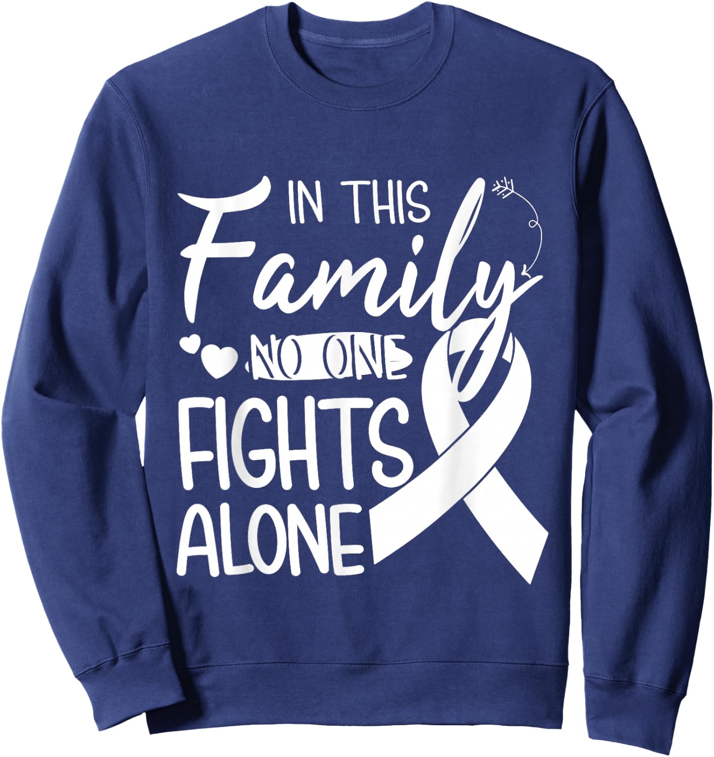 In this family no one fights alone Lung Cancer Sweatshirt - Sweatshirt | Navy