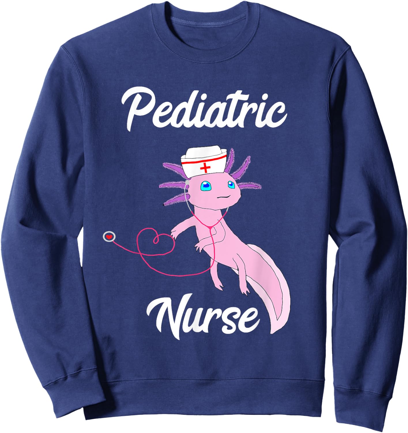 Pediatric Nurse Axolotl Funny Mexican Salamander Nursing Sweatshirt - Sweatshirt | Navy