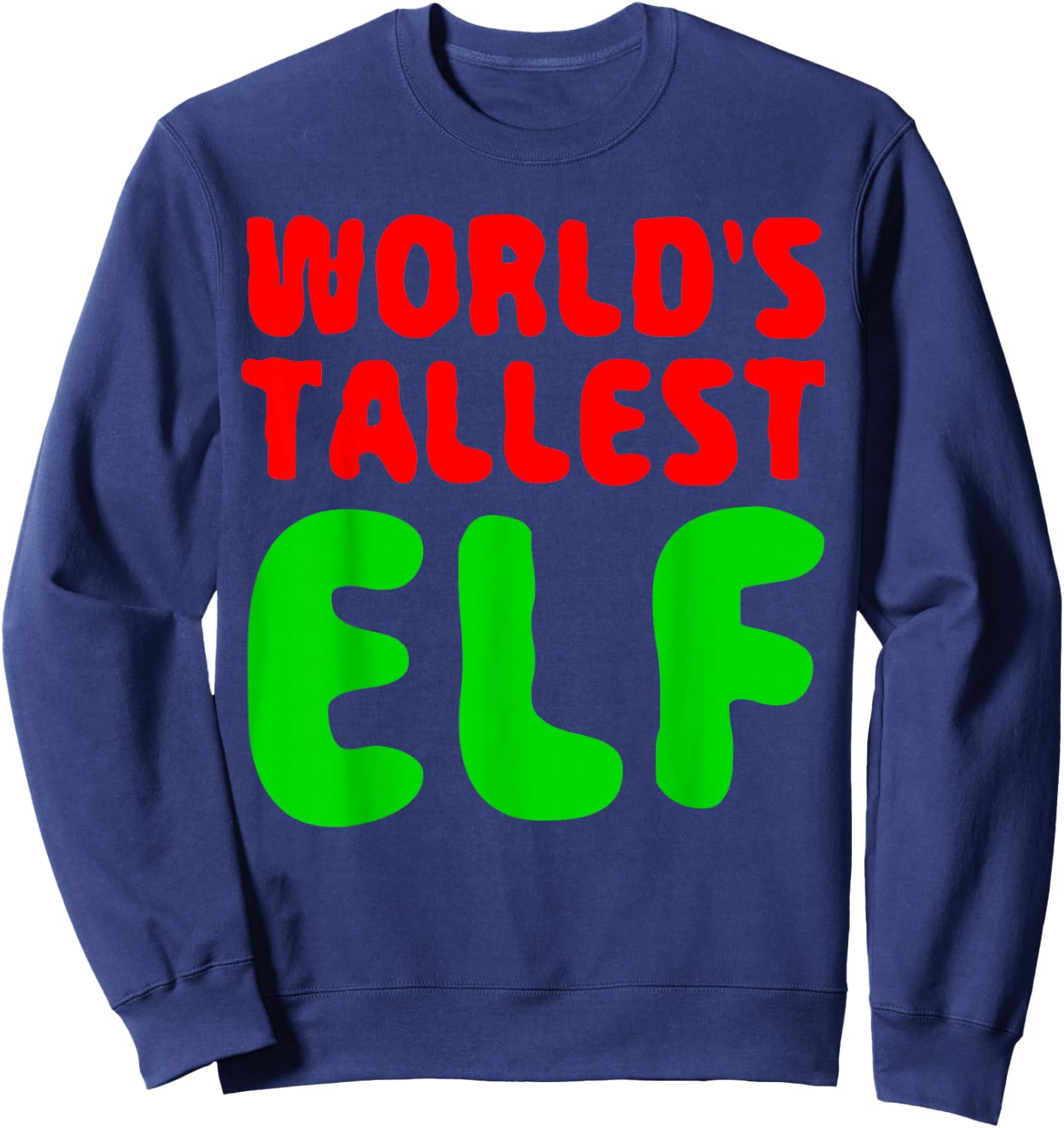 World's Tallest Elf Shirt Matching Christmas Elf Pajamas Sweatshirt - Sweatshirt | Navy