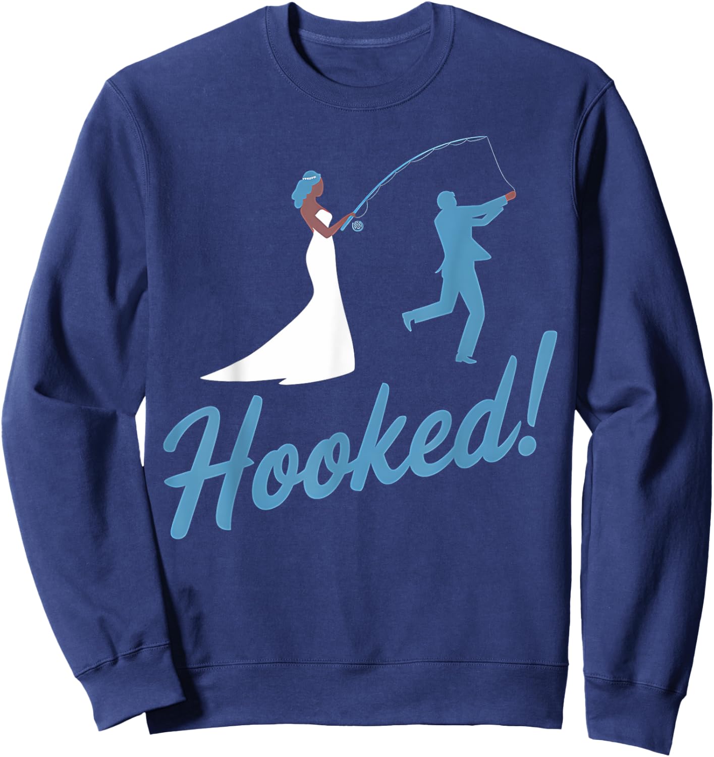 Fishing Wedding Groom Hooked Funny Marriage Gift Sweatshirt - Sweatshirt | Navy