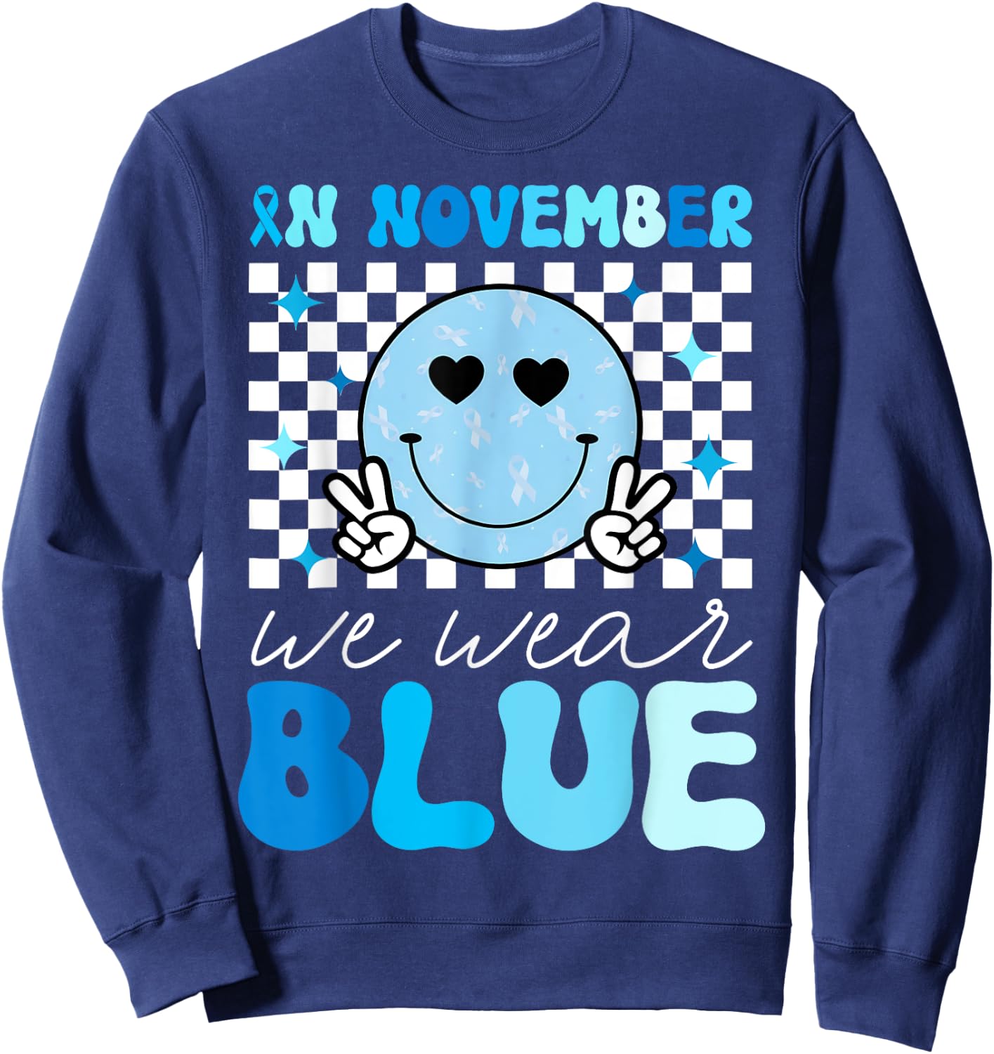 Groovy Diabetes Awareness Month In November We Wear Blue Sweatshirt - Sweatshirt | Navy