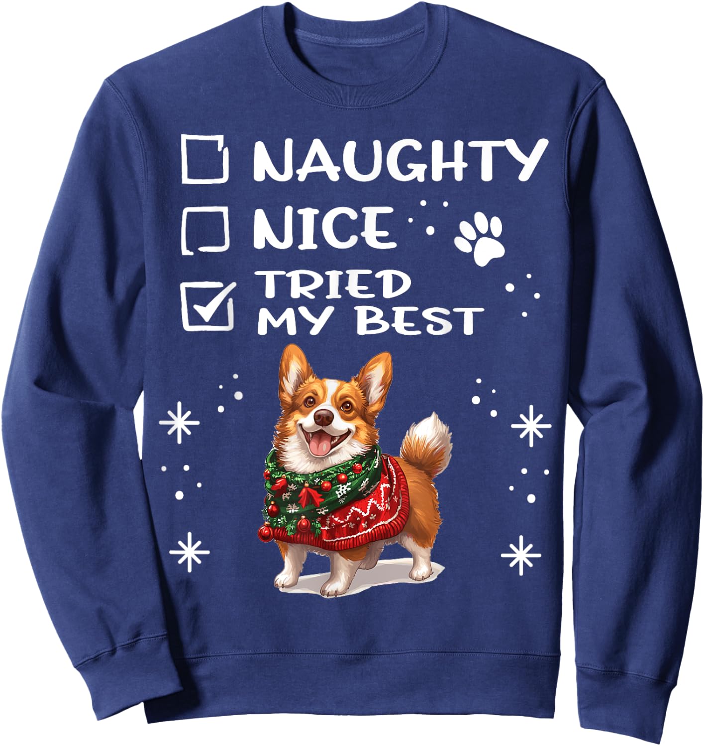 Cute Cardigan Welsh Corgi Dog Christmas Naughty Nice Tried Sweatshirt - Sweatshirt | Navy