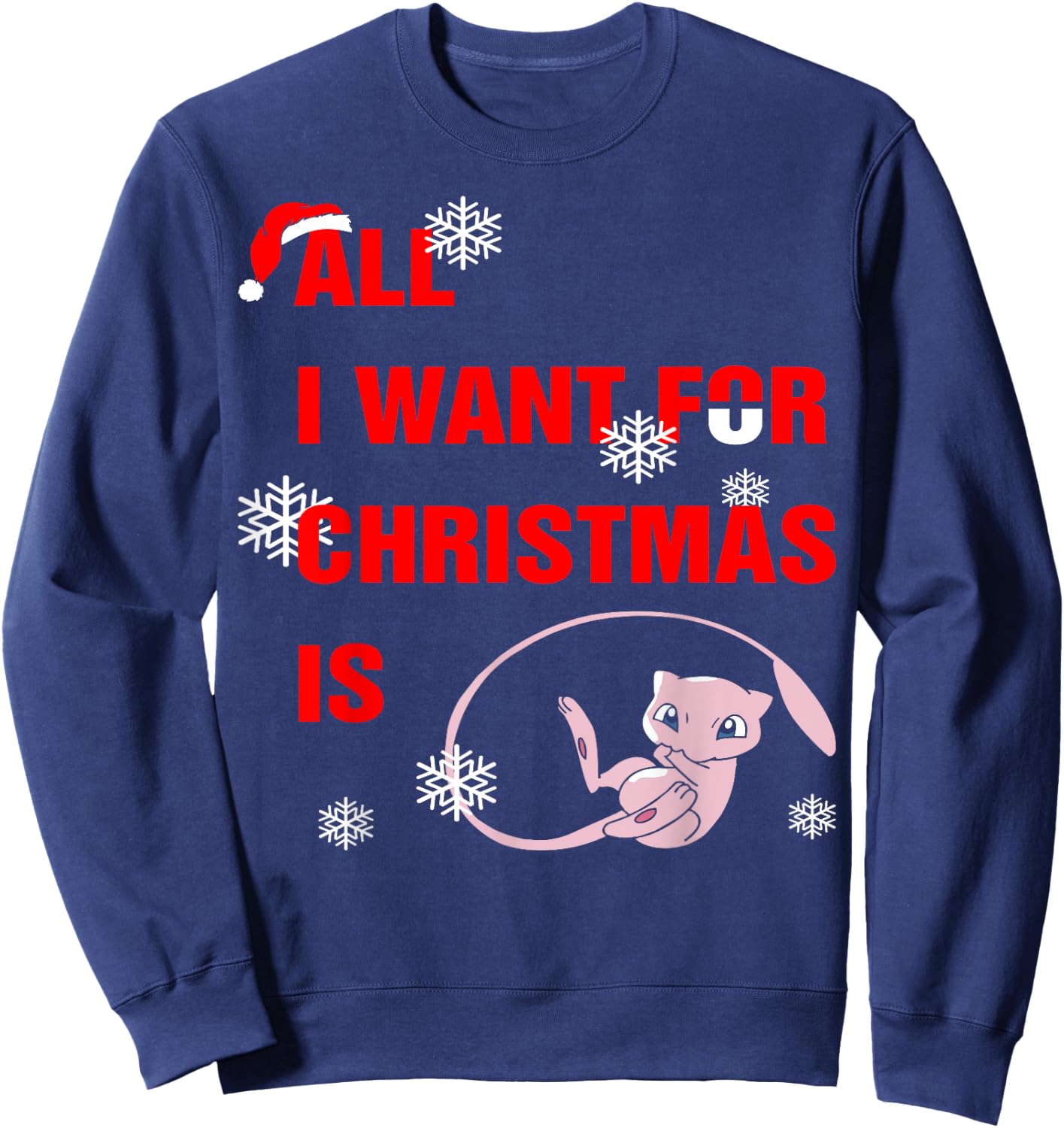 Awesomazing Designs All I Want For Christmas Is Mew -Adults Black Sweatshirt - Sweatshirt | Navy