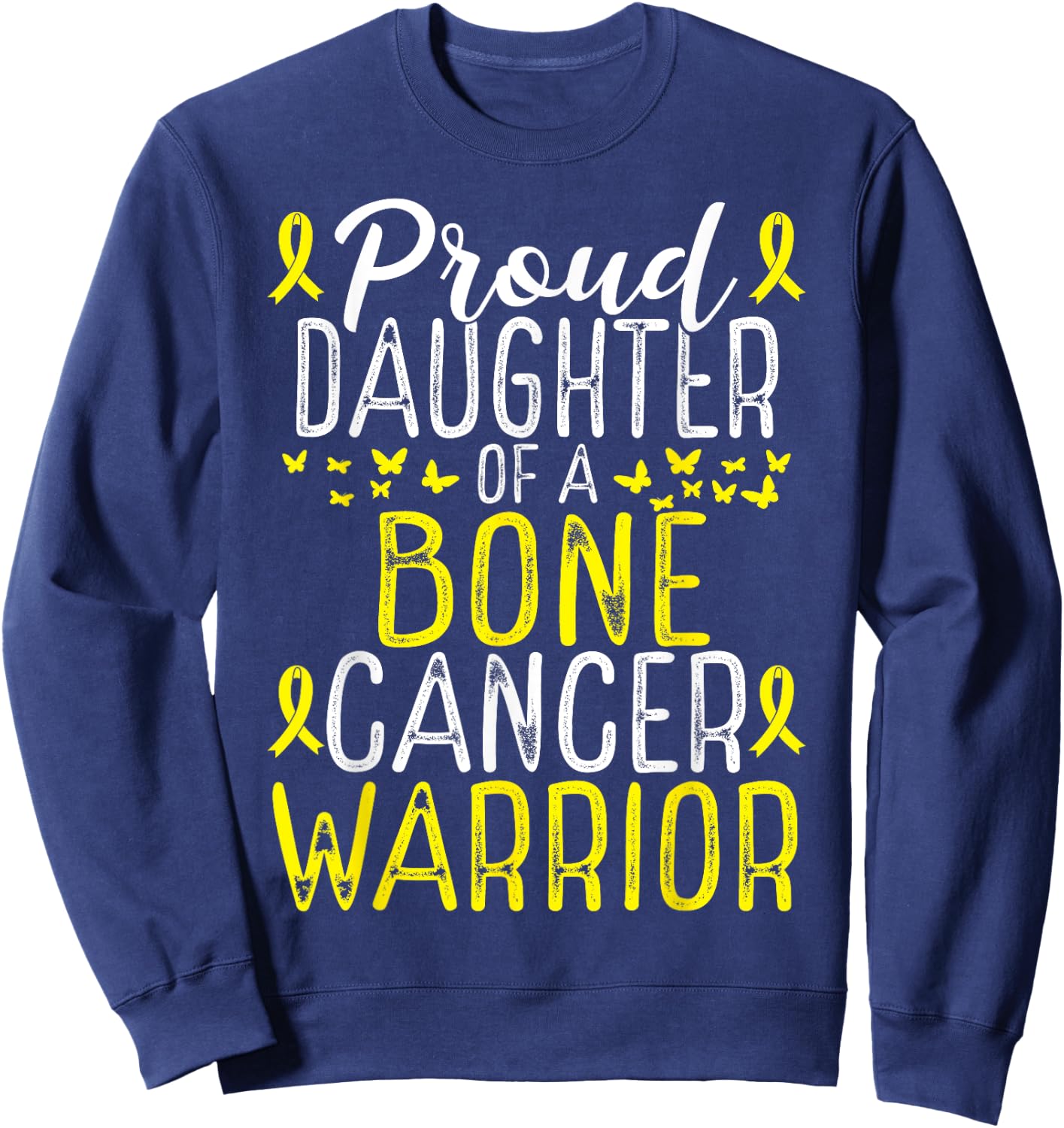 Bone Cancer Awareness Movement for Daughter Ribbon Sweatshirt - Sweatshirt | Navy