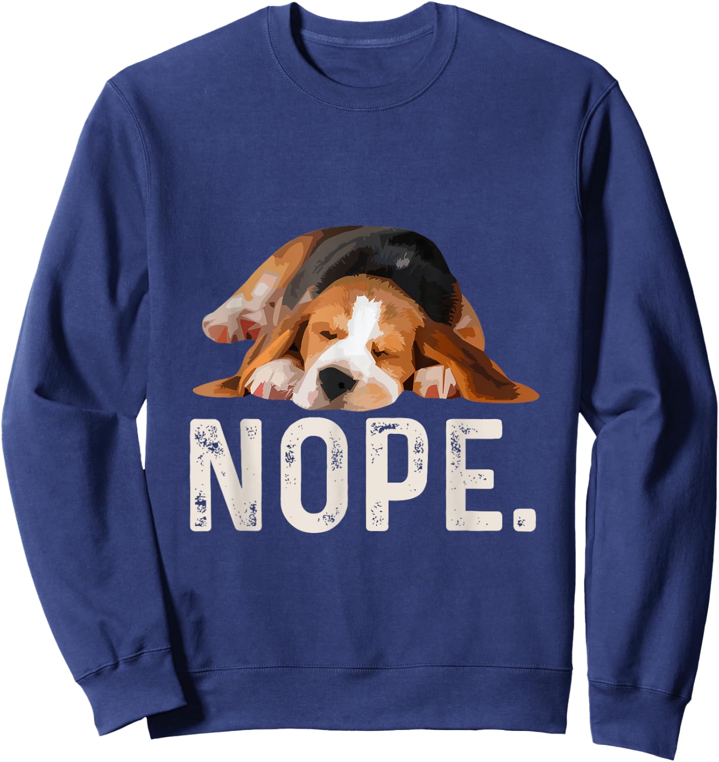 Nope Lazy Beagle Dog Lover Gift Women Girls Kids Sweatshirt - Sweatshirt | Navy