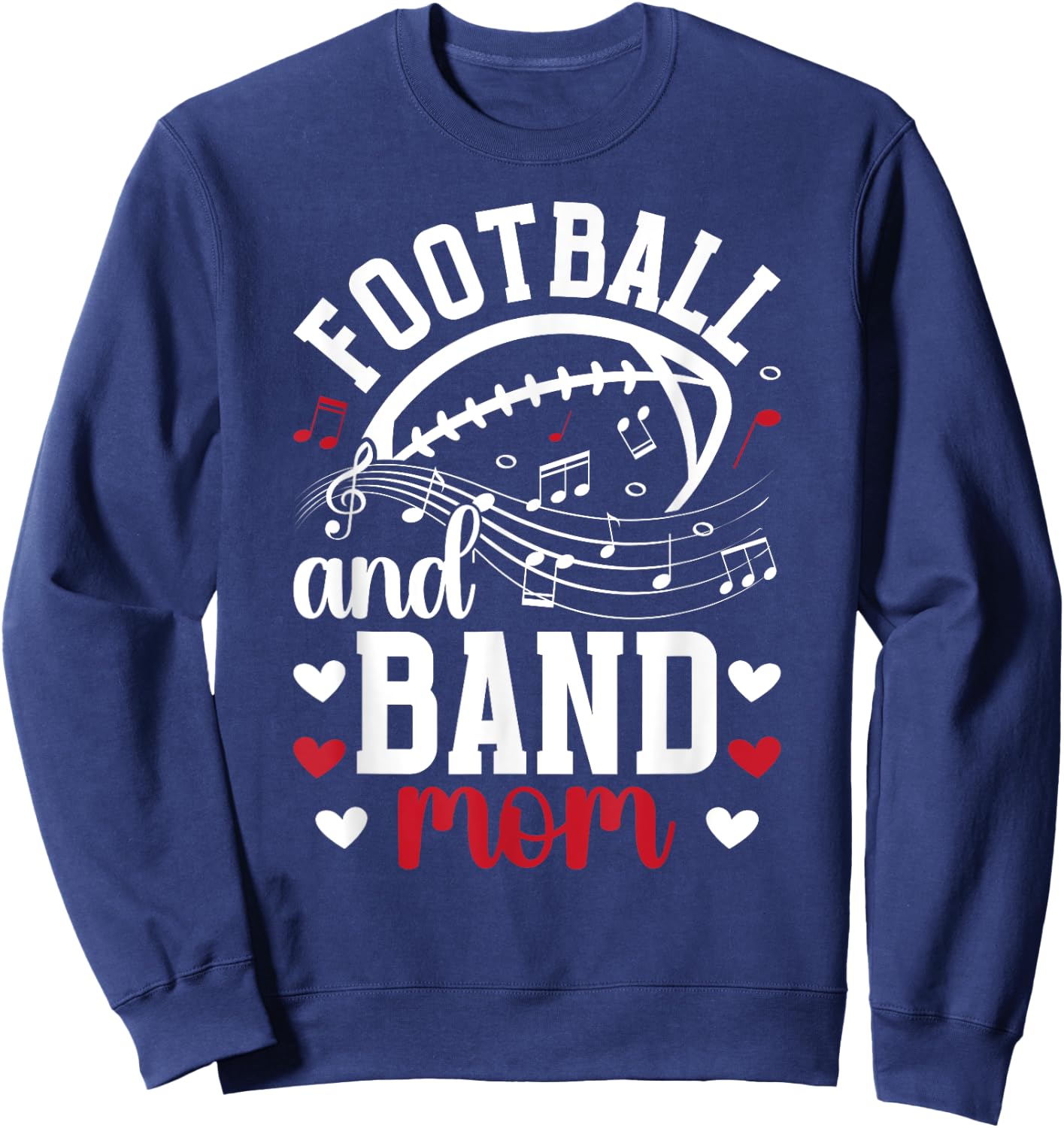 Football And Band Mom Marching Band And Football Mama Sweatshirt - Sweatshirt | Navy