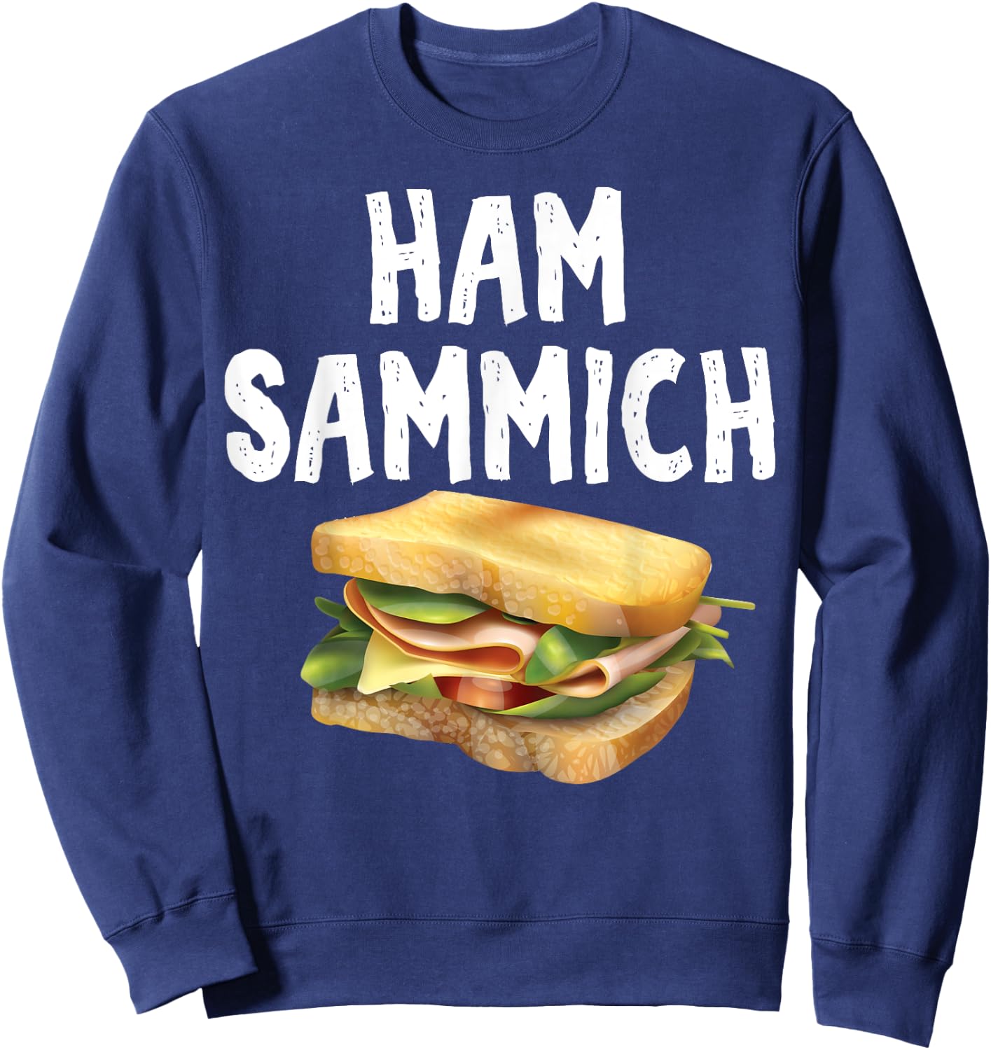 Ham Sammich Sweatshirt - Sweatshirt | Navy