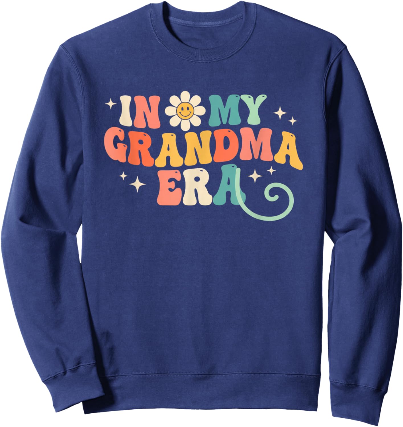 in My Grandma Era Retro Grandparent Vintage Flower Power Sweatshirt - Sweatshirt | Navy
