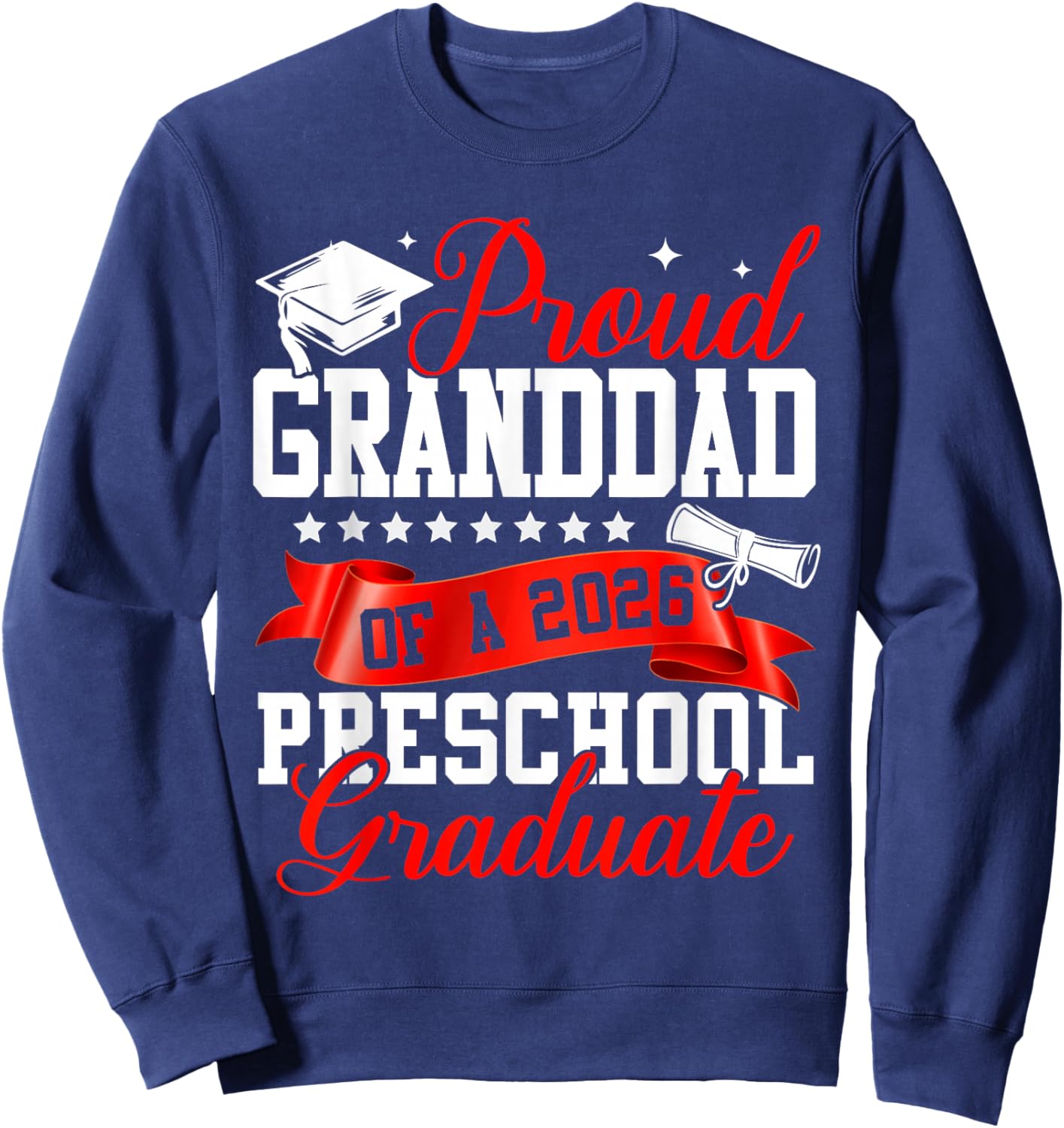 Proud Granddad of A 2026 Preschool Graduate Graduation Sweatshirt - Sweatshirt | Navy