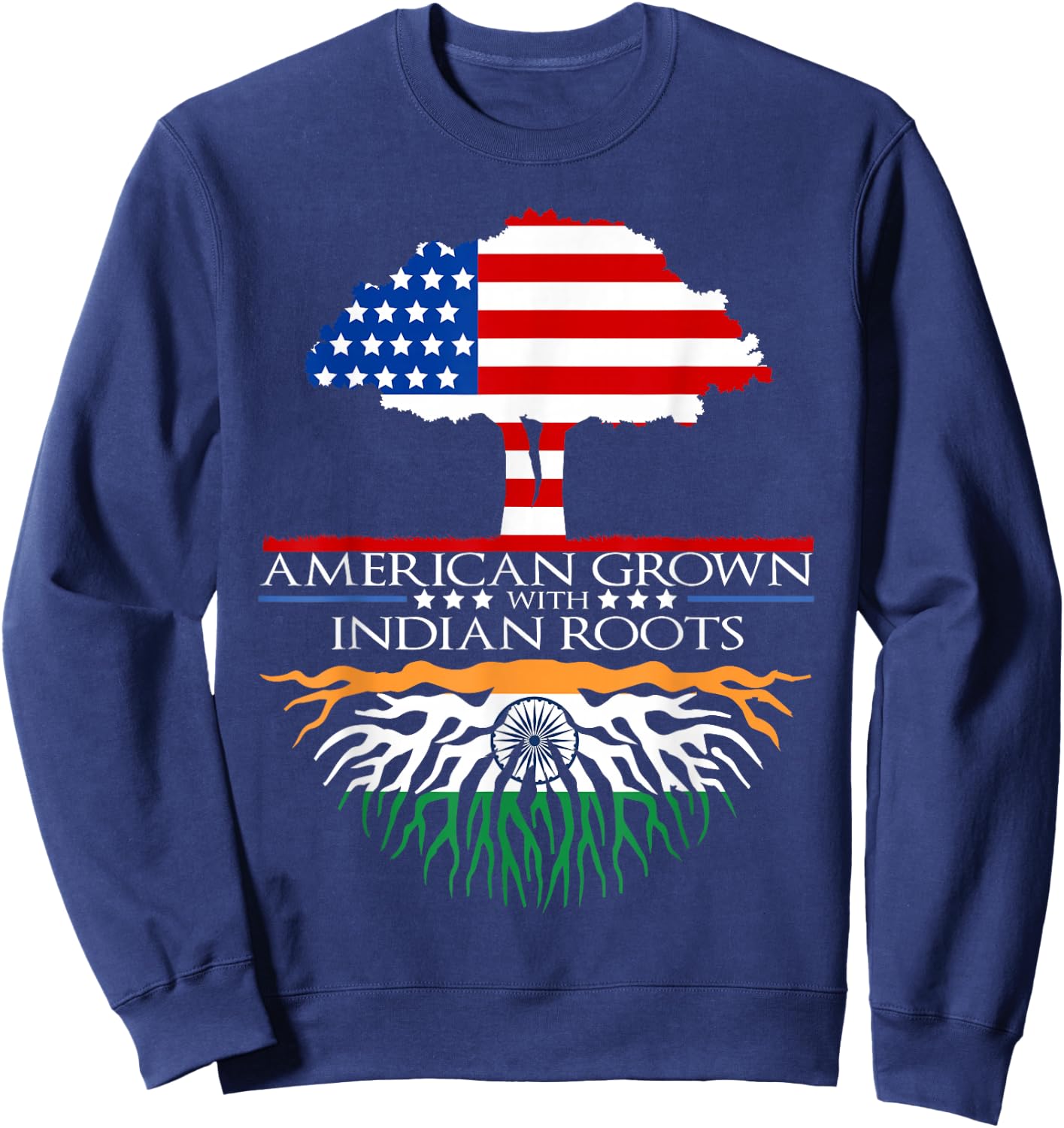 Indian Roots American Grown Tree Flag USA India Asian Sweatshirt - Sweatshirt | Navy