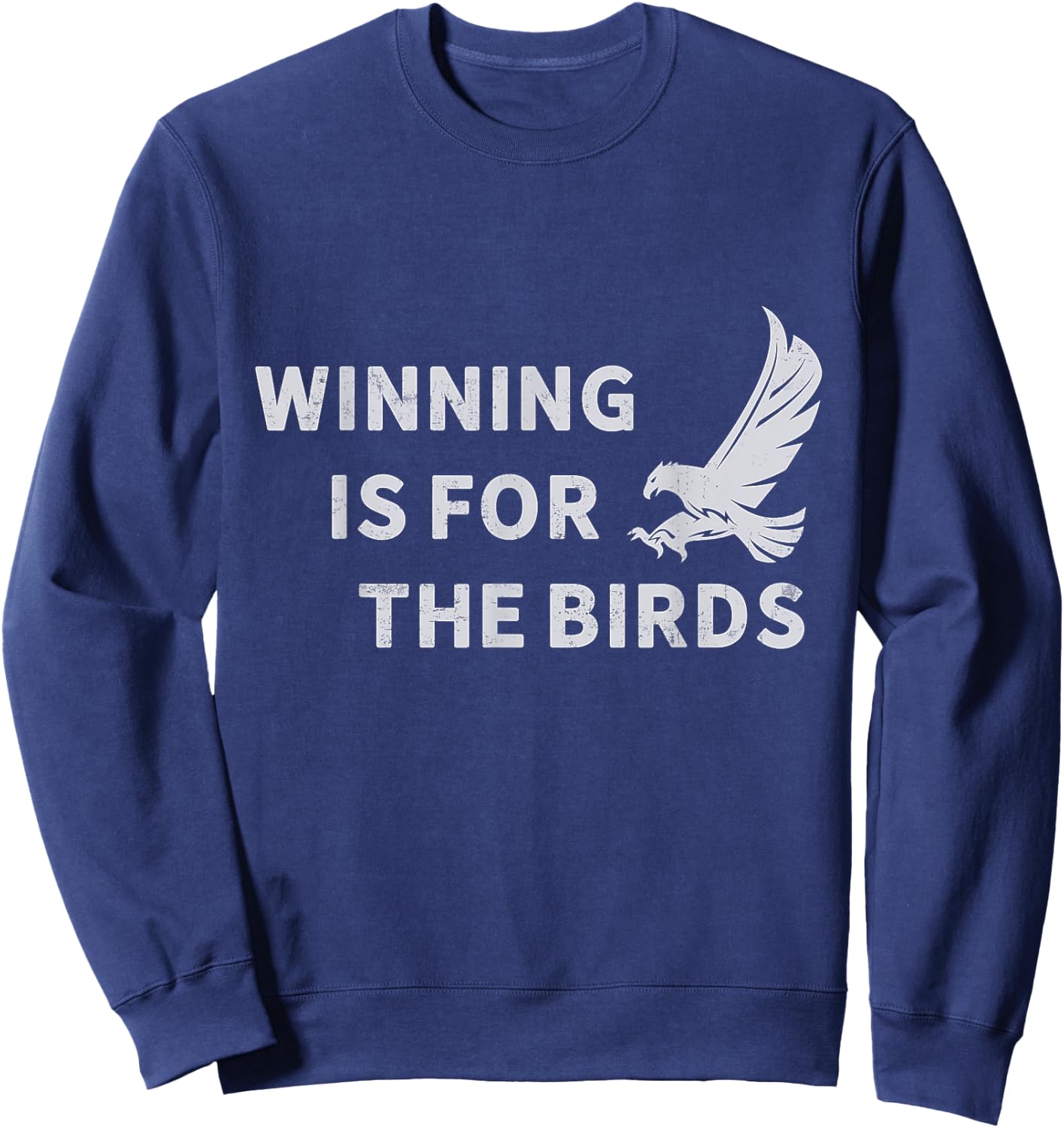 Winning Is For The Birds Vintage Eagle Mascot Sweatshirt - Sweatshirt | Navy