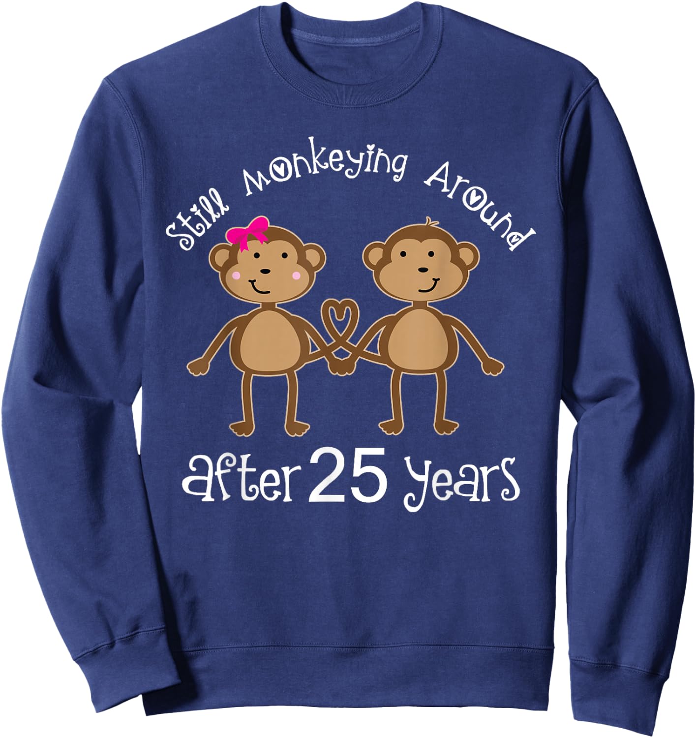 25th Anniversary Funny Monkey Couples Photo Shirt Sweatshirt - Sweatshirt | Navy
