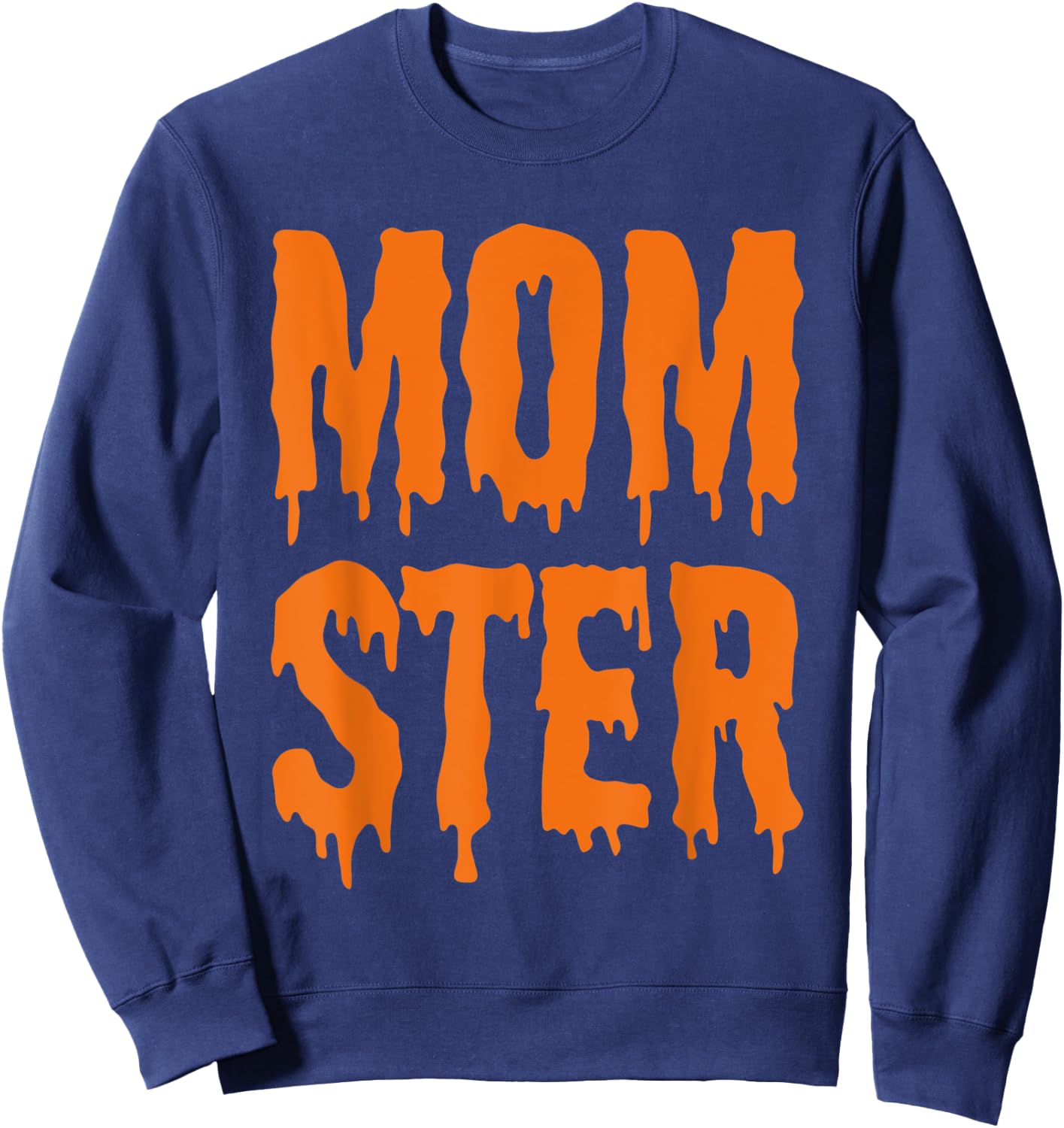 MOM-STER Costume For Mom Mother & Women Sweatshirt - Sweatshirt | Navy
