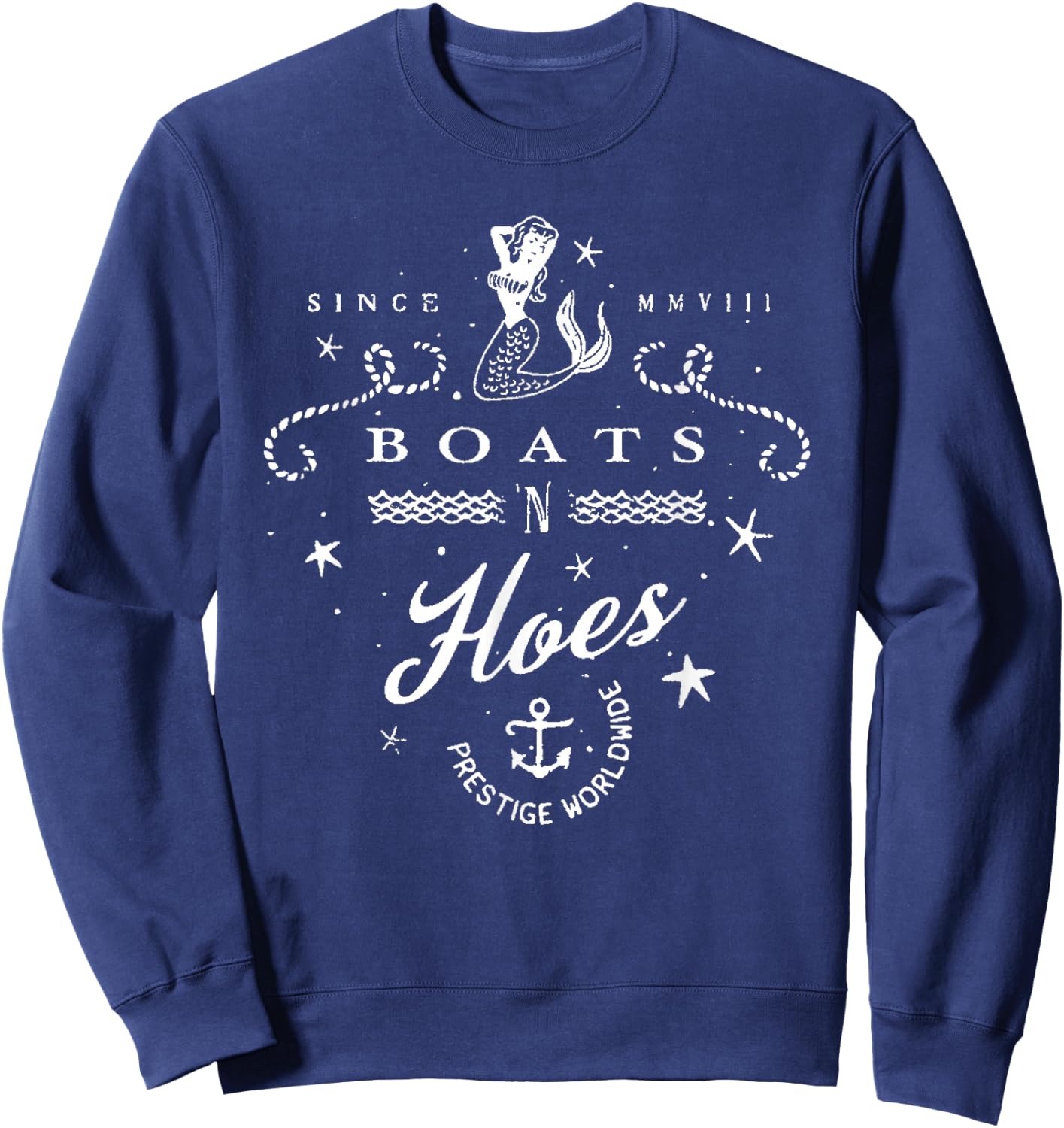 Funny Sailing or Water Sports 'Boats 'N Hoes' Sweatshirt - Sweatshirt | Navy