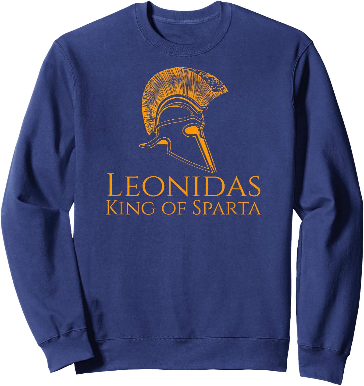 Ancient Greece - Leonidas King Of Sparta Sweatshirt - Sweatshirt | Navy