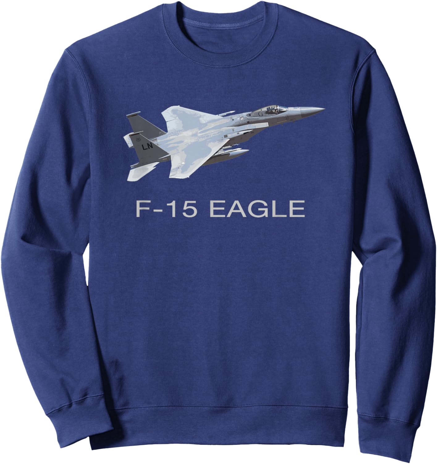 F-15 EAGLE FIGHTER PLANE JET T SHIRT Pilot Sweatshirt - Sweatshirt | Navy