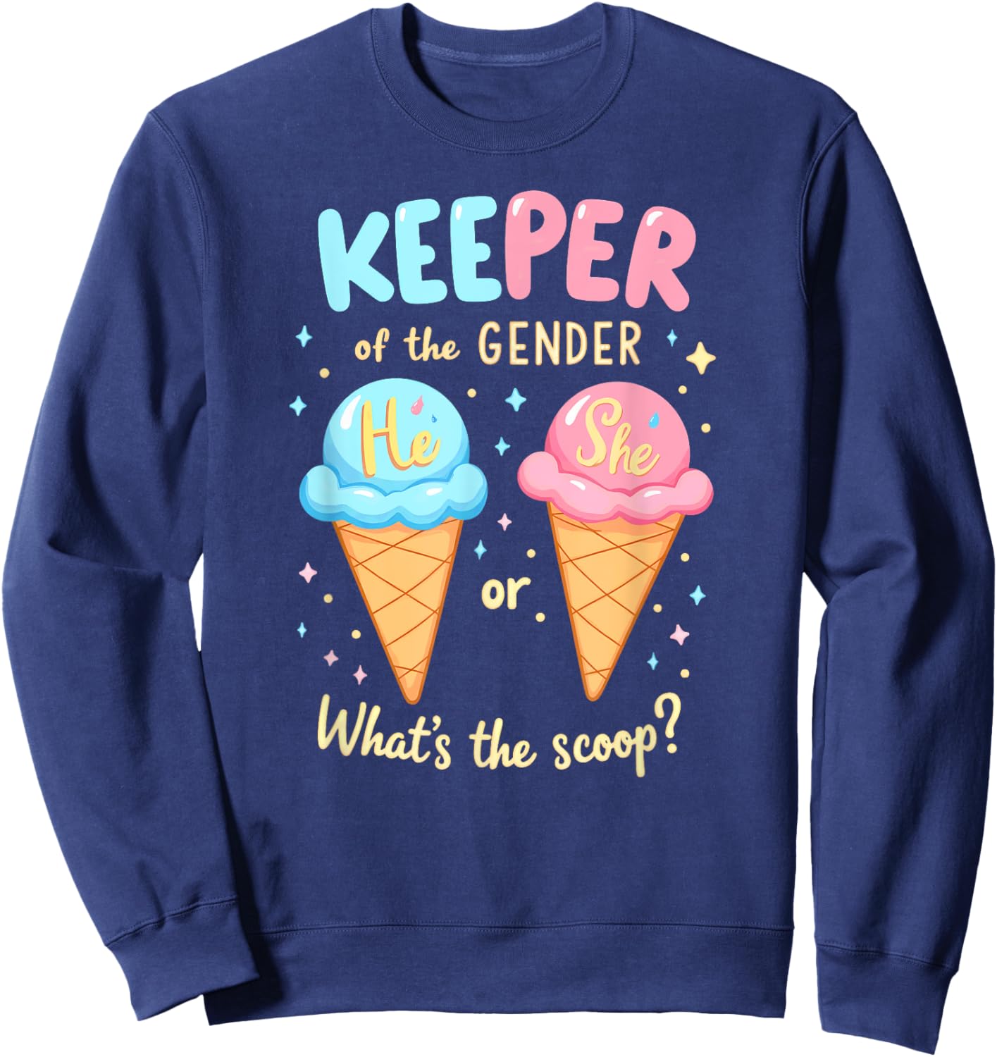 Keeper Of The Gender Ice Cream What's The Scoop Sweatshirt - Sweatshirt | Navy