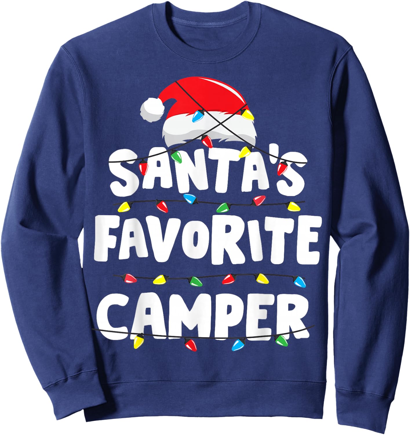 Camper Camping Christmas Santa's Favorite Funny Xmas Sweatshirt - Sweatshirt | Navy