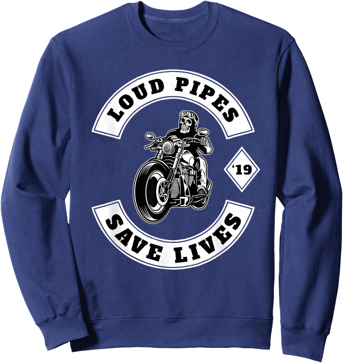 Loud Pipes Save Lives - Biker Sweatshirt - Sweatshirt | Navy