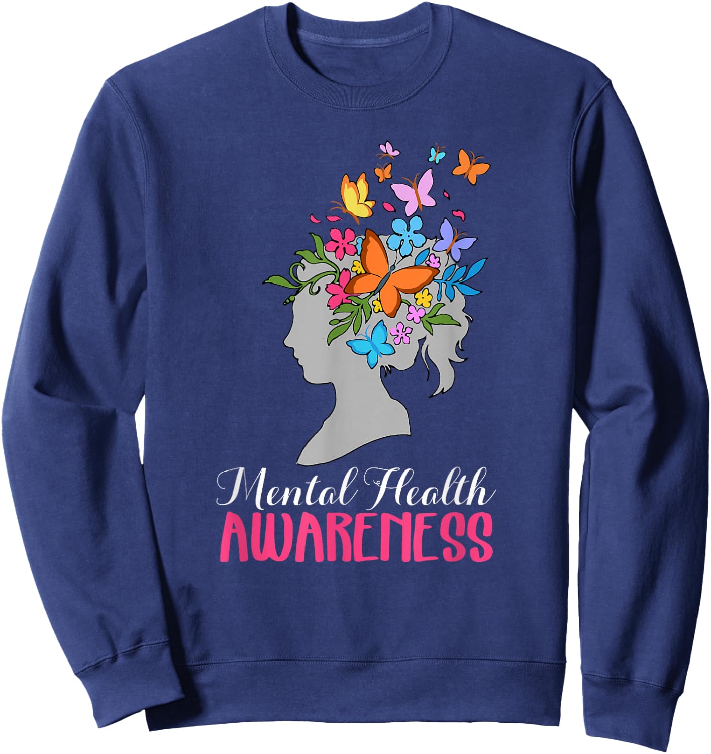 Mental Health Awareness Shirt Sweatshirt - Sweatshirt | Navy