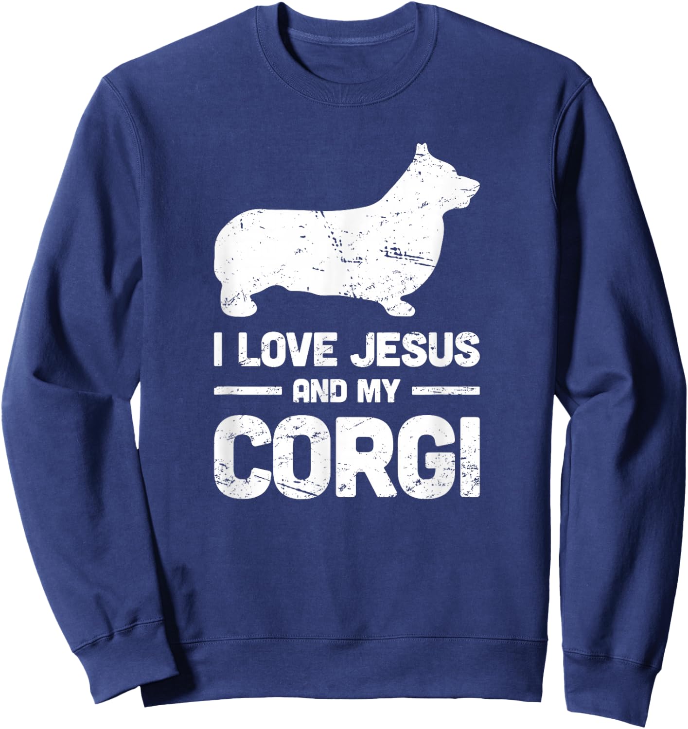 God & Dogs - I Love Jesus And My Corgi Sweatshirt - Sweatshirt | Navy