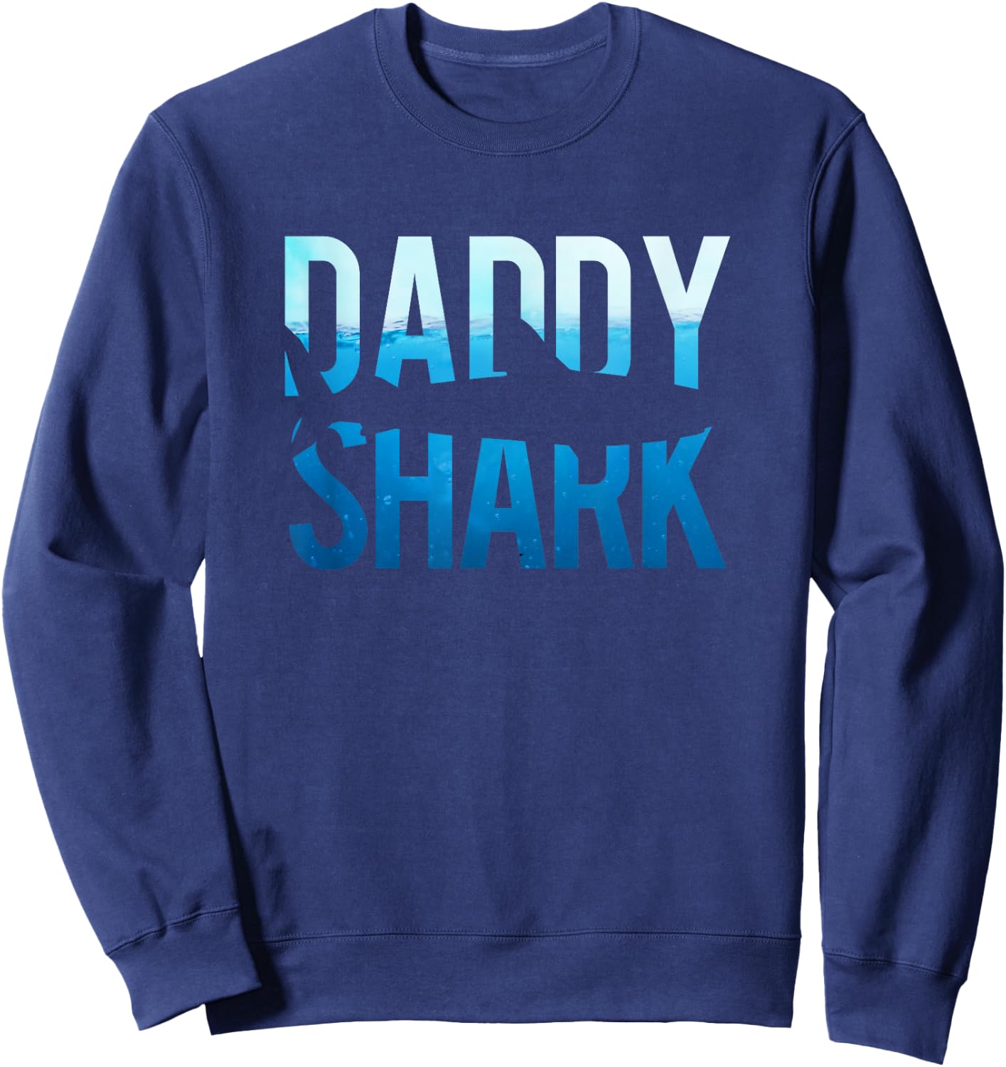 Daddy Shark Shirt Father Birthday Themed Sweatshirt - Sweatshirt | Navy