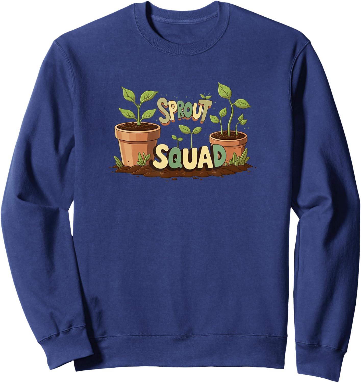 Sprout Squad, I Love Seedlings Sweatshirt - Sweatshirt | Navy