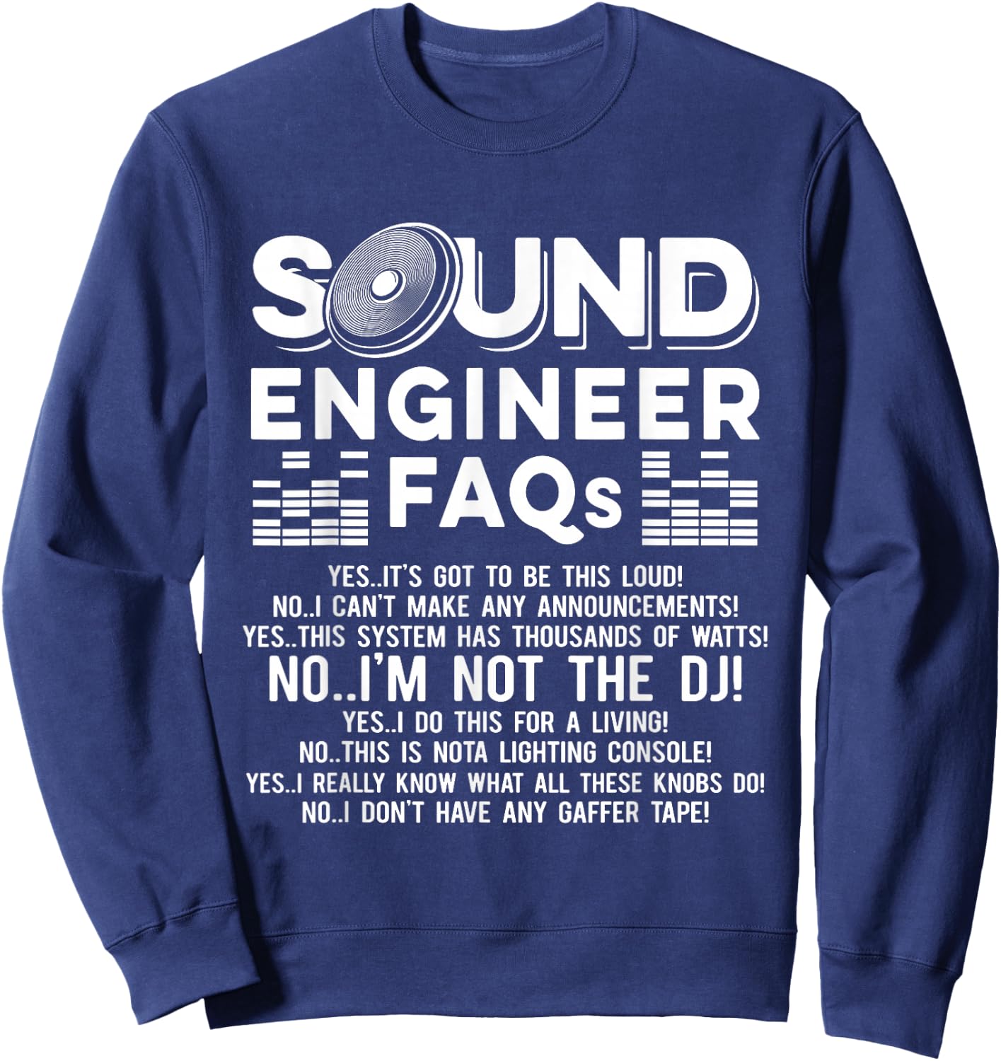 Studio Audio Engineer FAQ Not the DJ Sound Guy Tech Sweatshirt - Sweatshirt | Navy