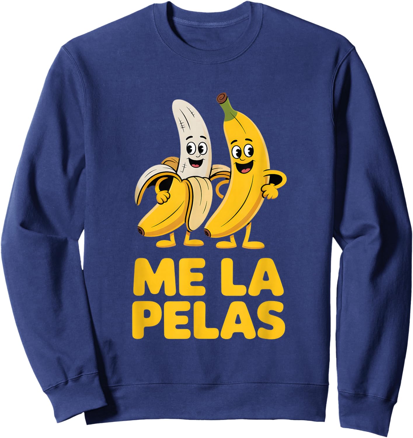 Funny Me La Pelas Banana Characters Humorous Sweatshirt - Sweatshirt | Navy