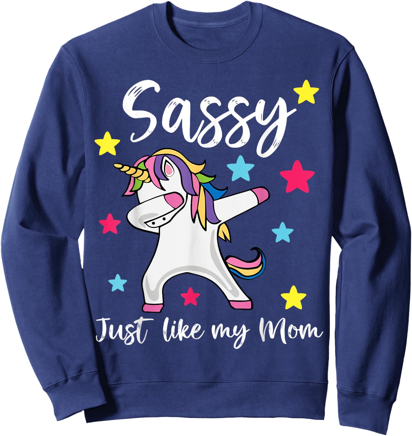 Sassy Just Like My Mom Unicorn Matching Mother Daughter Sweatshirt - Sweatshirt | Navy