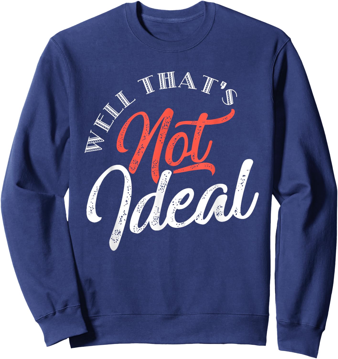Well, that's not ideal... Sweatshirt - Sweatshirt | Navy