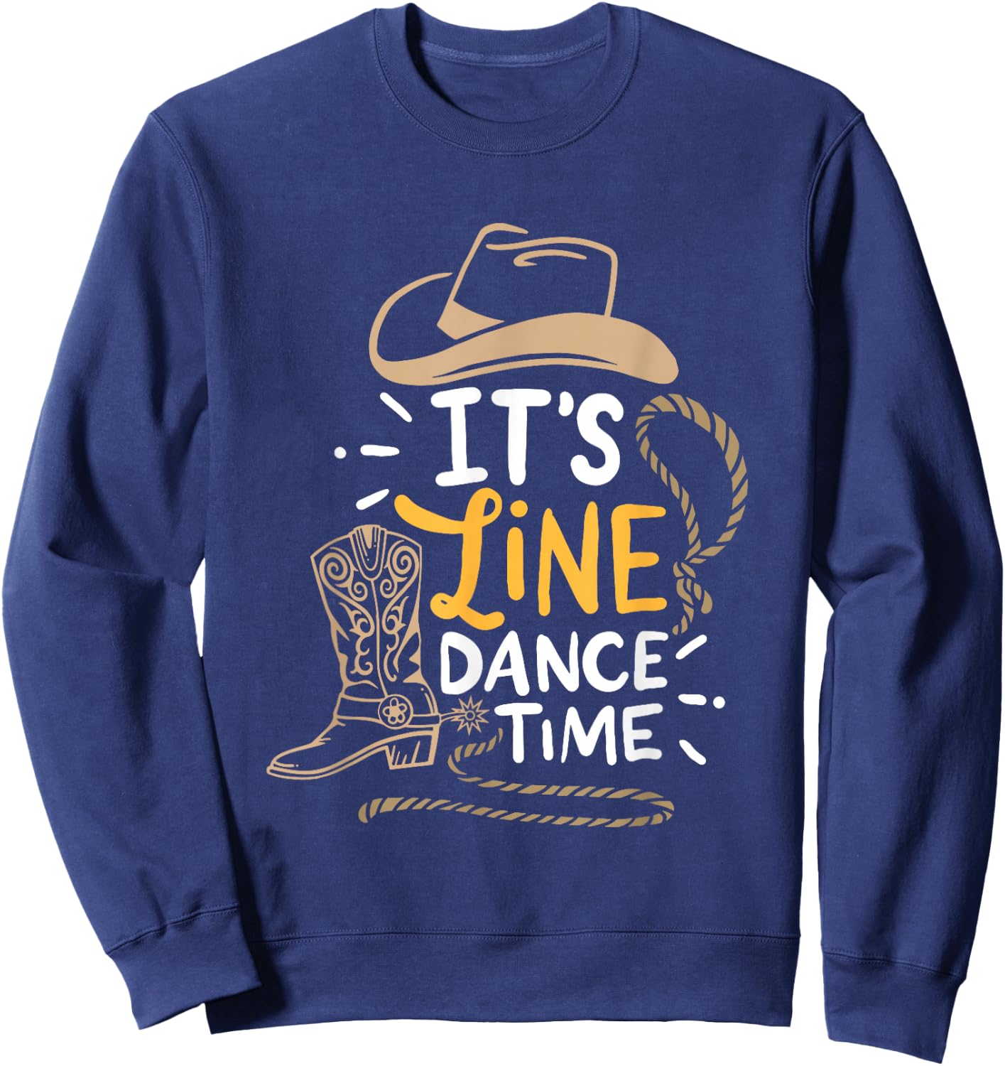 Cool Line Dance It's Line Dance Time Country Western Boots Sweatshirt - Sweatshirt | Navy